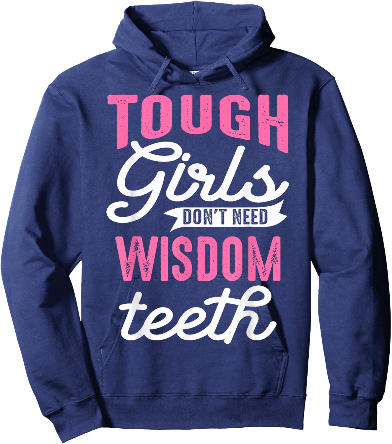 Cool Wisdom Teeth Extraction Gift Women Funny Tough Girl Gag Hoodie - Hoodie | Navy