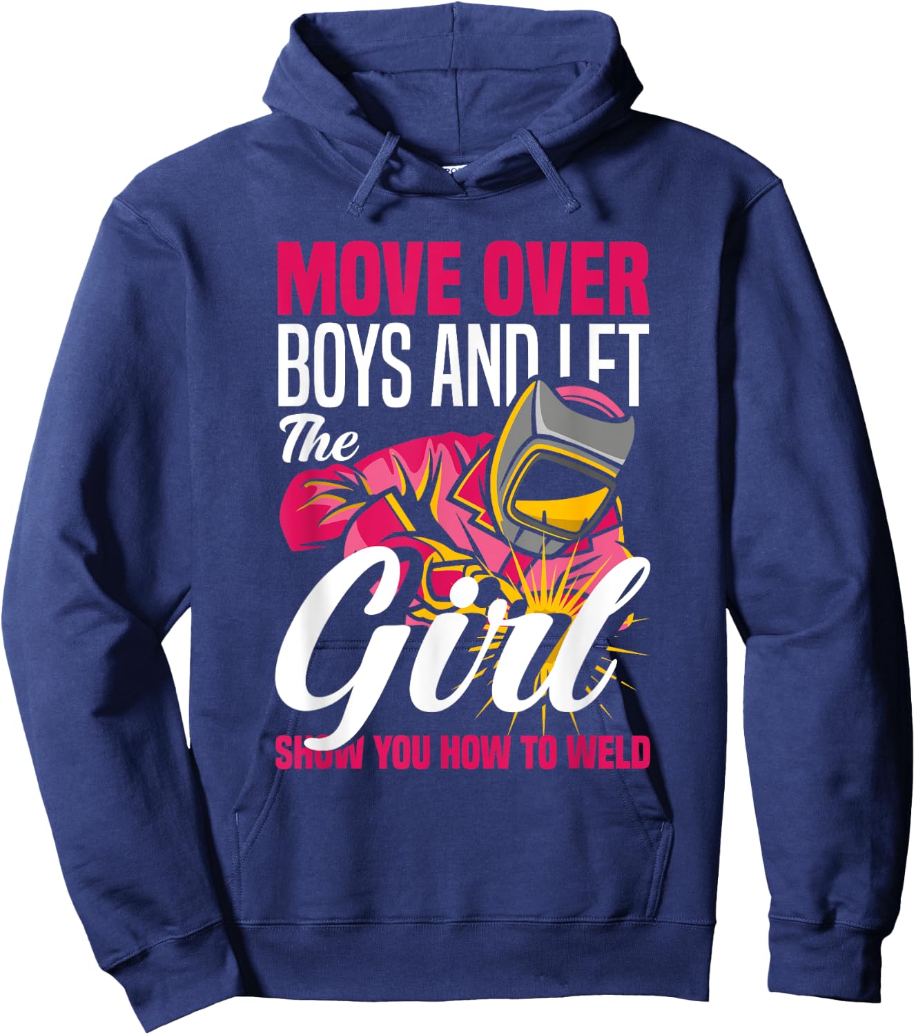 Let The Girl Show You How To Weld Funny Welding Welder Girl Hoodie - Hoodie | Navy