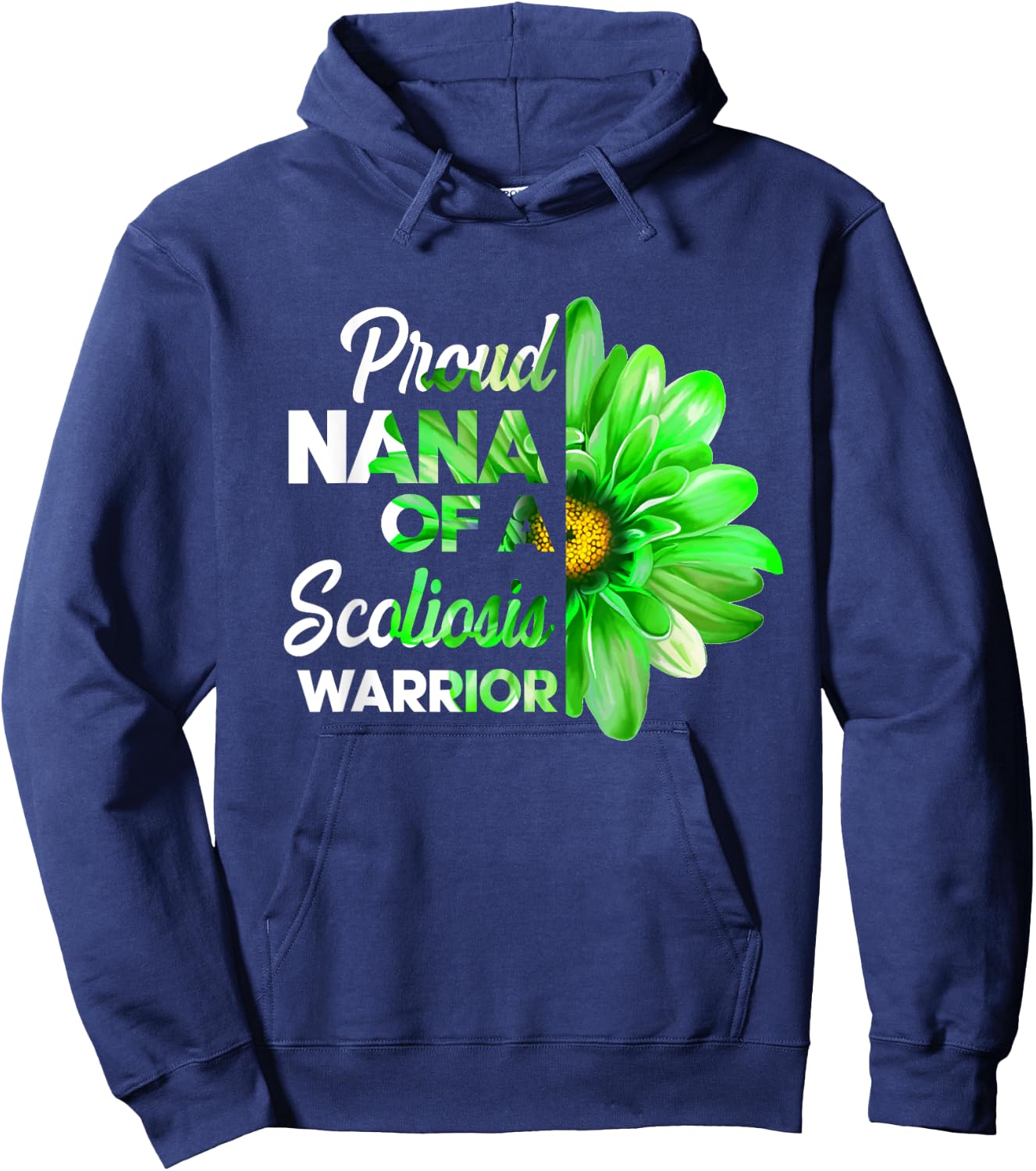 Proud Nana Of A Scoliosis Warrior Green Ribbon Awareness Hoodie - Hoodie | Navy