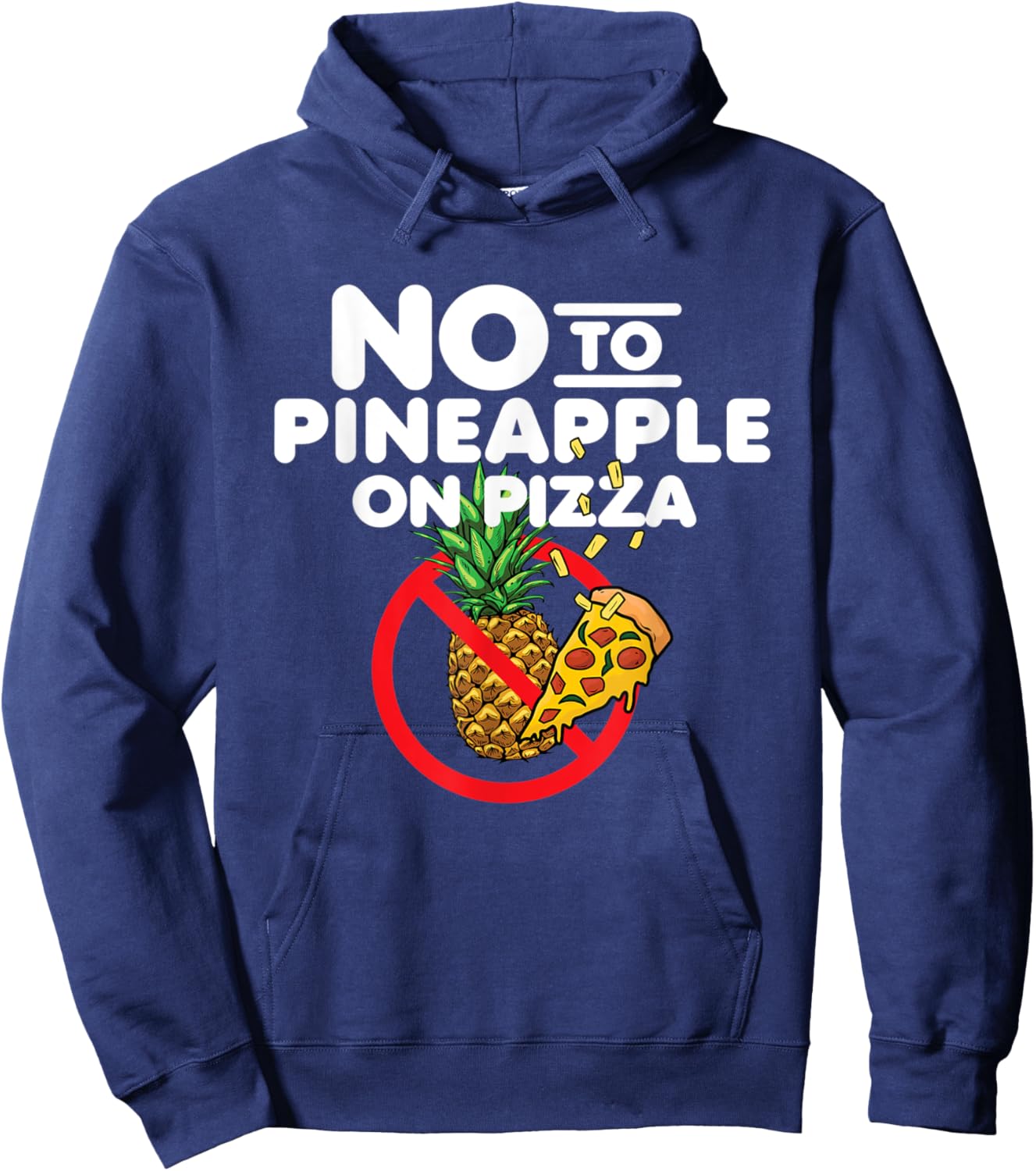 Pineapple doesn't Belong on Pizza Hoodie - Hoodie | Navy