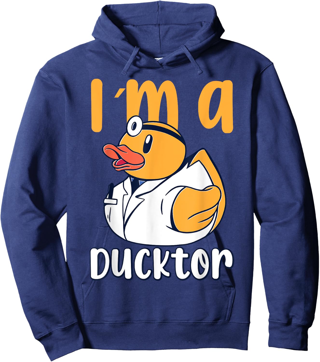 I'm a Ducktor Rubber Duck Doctors Doctor Squeaky Duck Hoodie - Hoodie | Navy