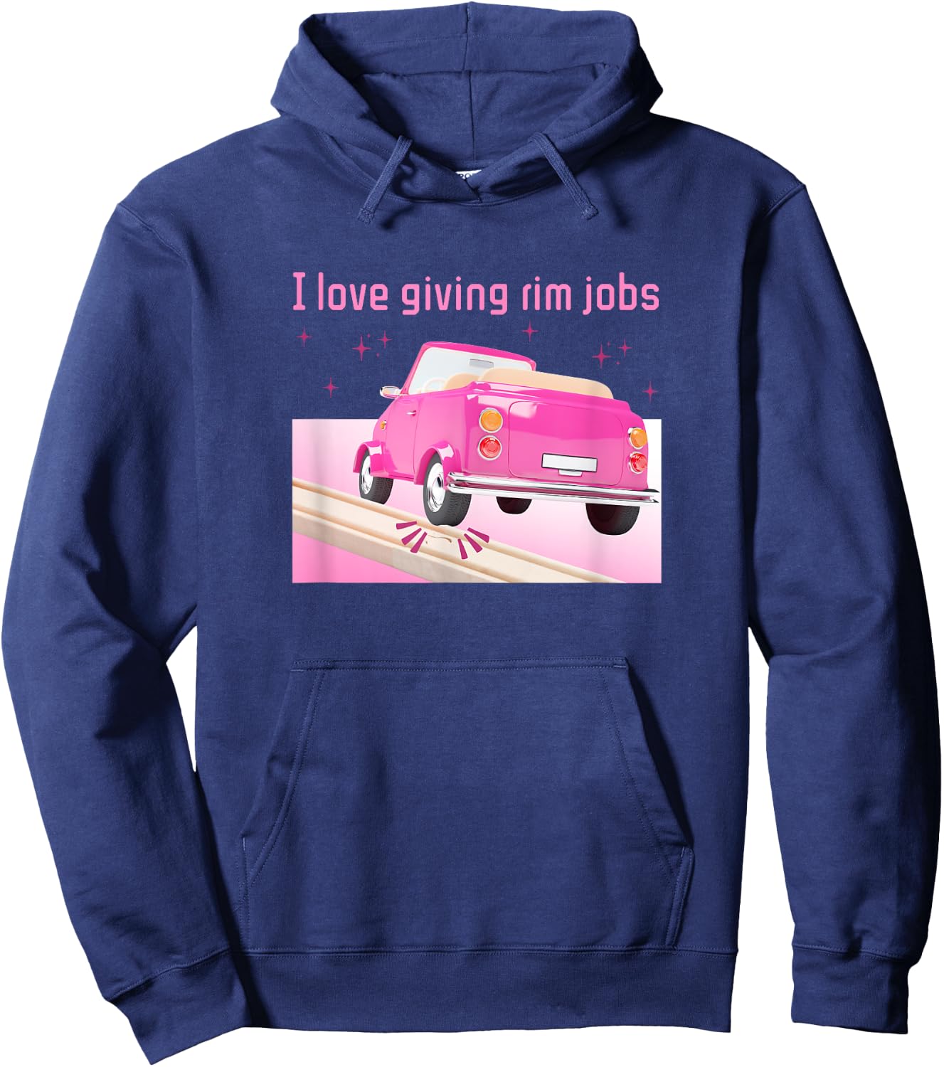I Love Giving Rim Jobs Funny Inappropriate Adult Humor Pun Hoodie - Hoodie | Navy