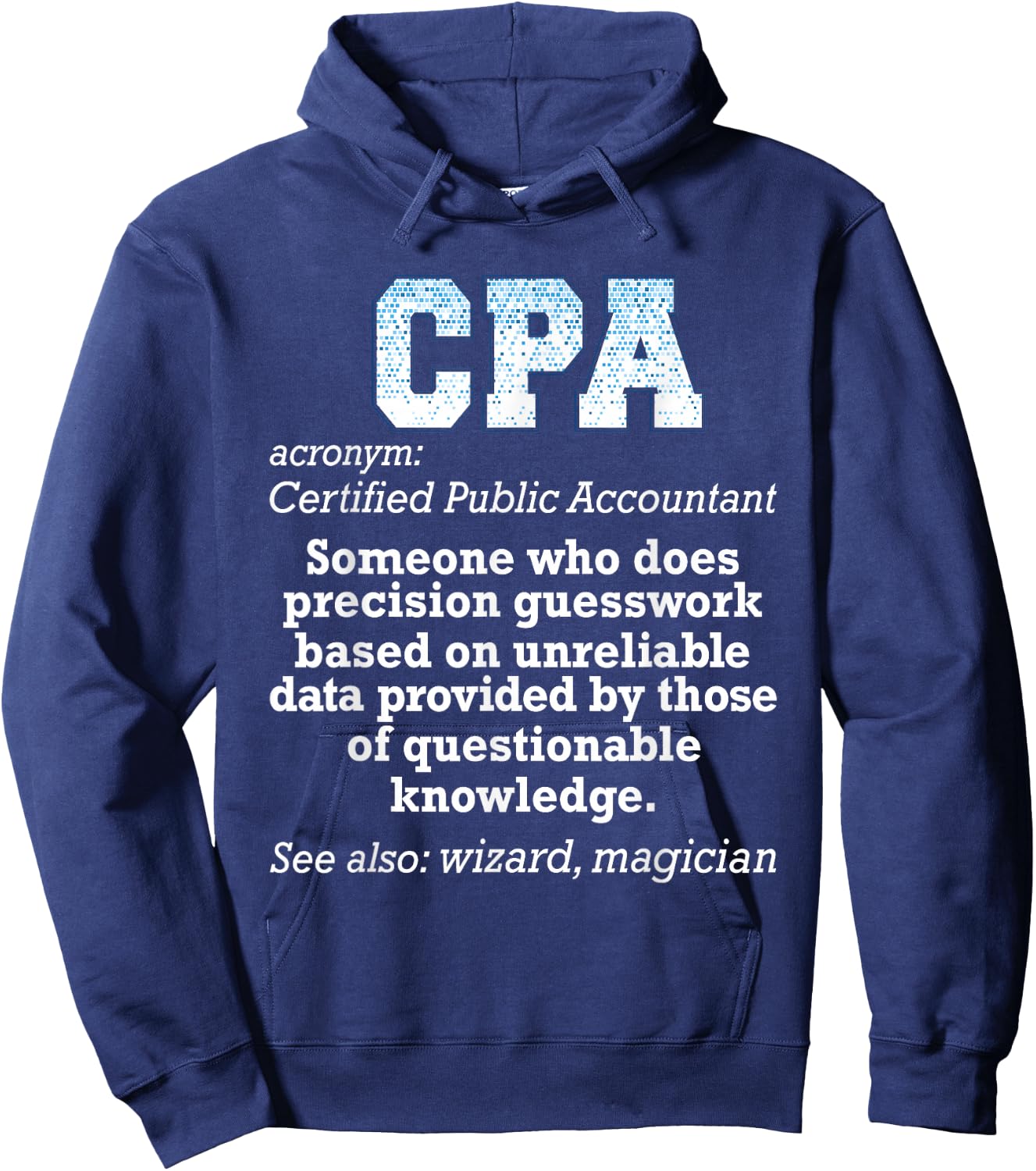 Certified Public Accountant - Funny Accounting CPA Humor Hoodie - Hoodie | Navy