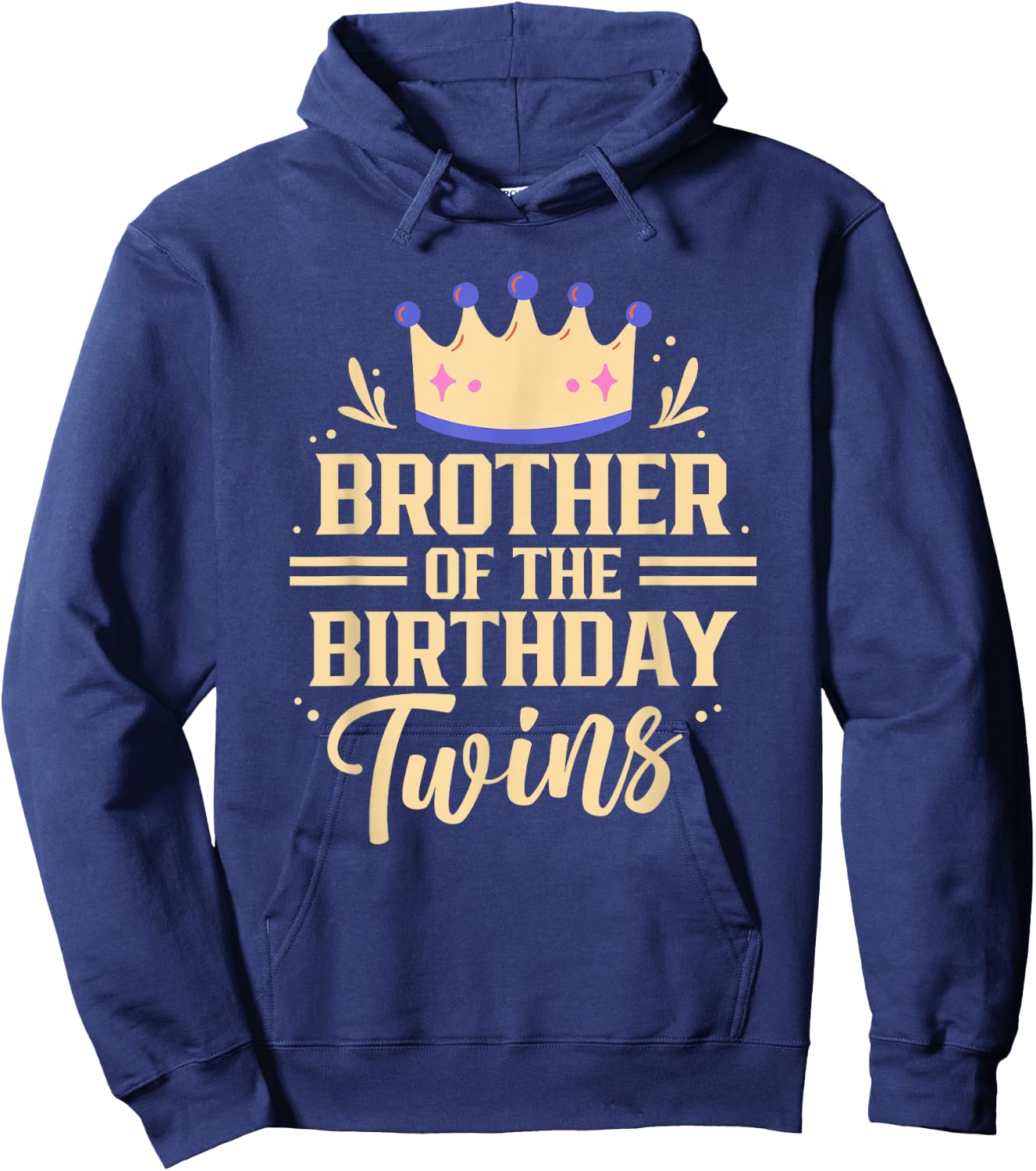 Brother Of The Birthday Twins Celebrate Twin Cute Hoodie - Hoodie | Navy