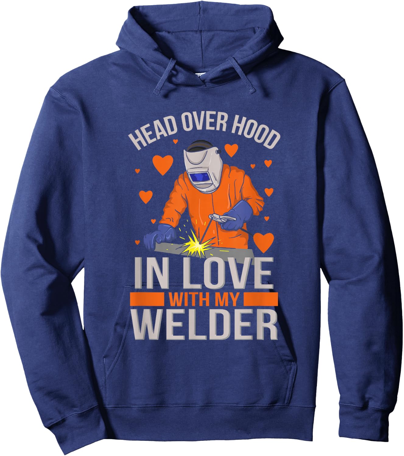 Head over Hood in Love with my Welder I Gift welder-wife Hoodie - Hoodie | Navy