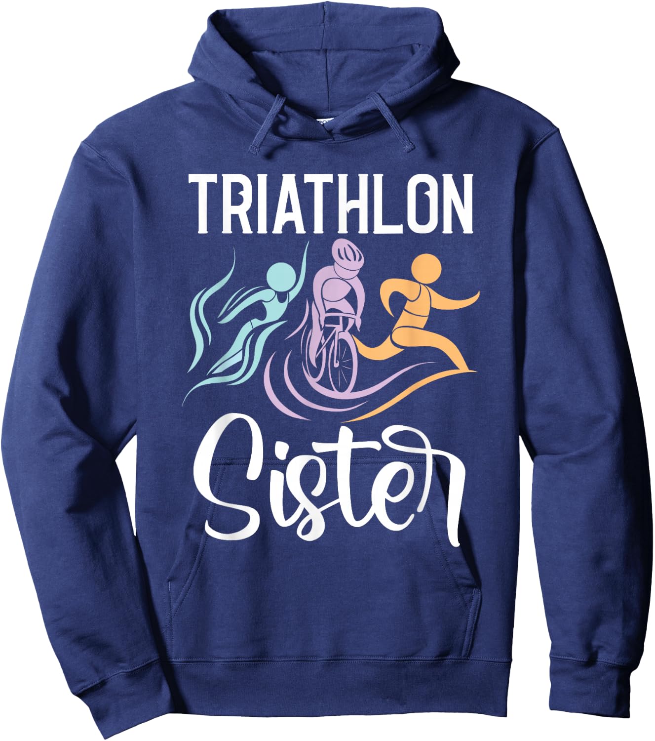 Triathlon Sister - Swimming Cycling Running Race Triathlete Hoodie - Hoodie | Navy