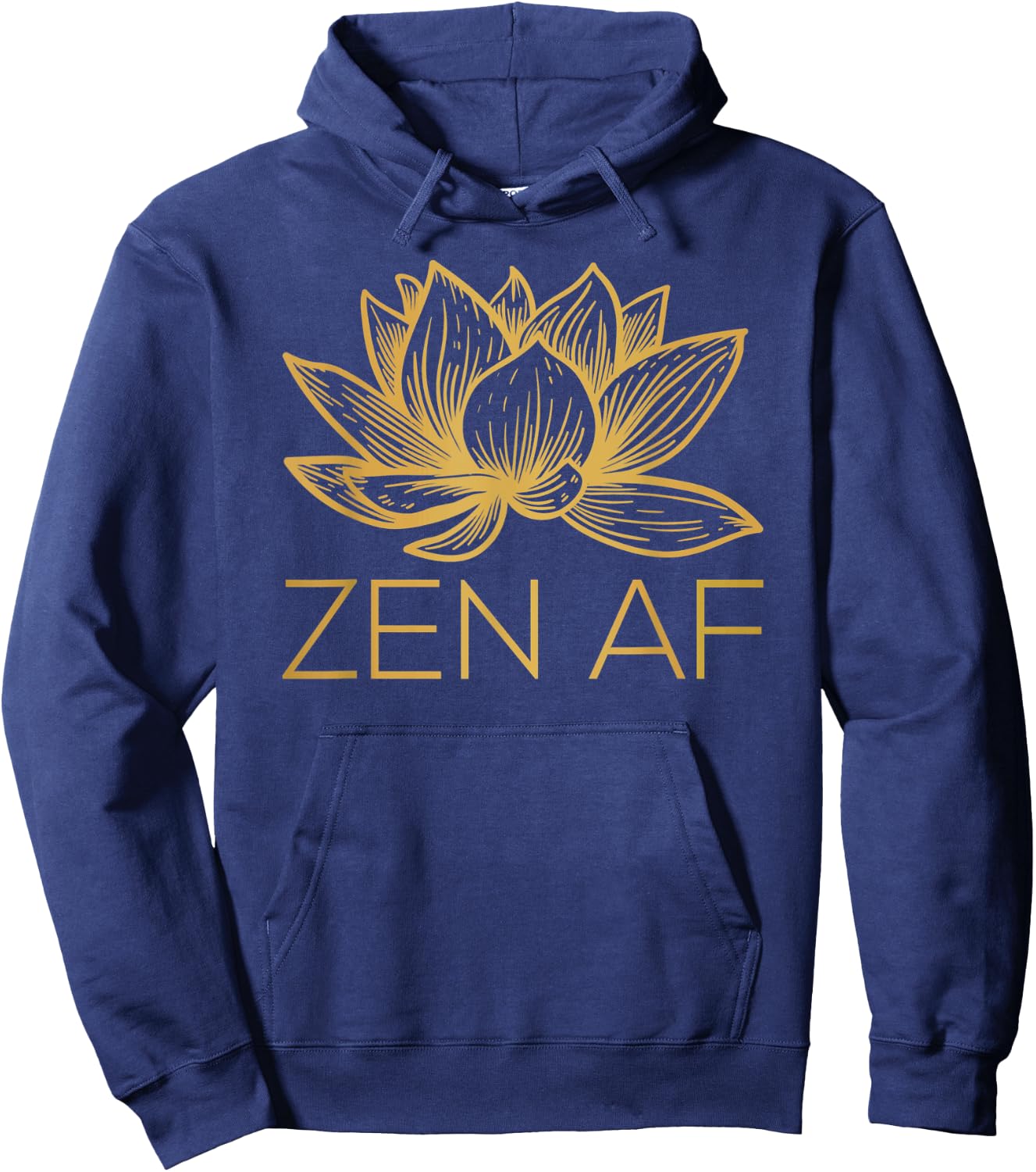 Zen AF Lotus Flower Funny Yoga Namaste Meditation Teacher Men Women Hoodie - Hoodie | Navy