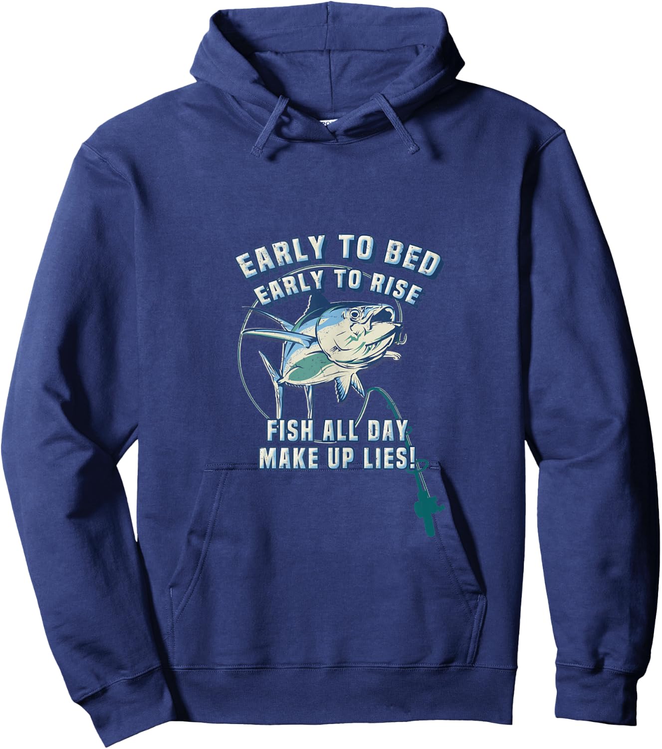 Early to Bed Early Rise Fish All Day Lies Fishing Hoodie - Hoodie | Navy