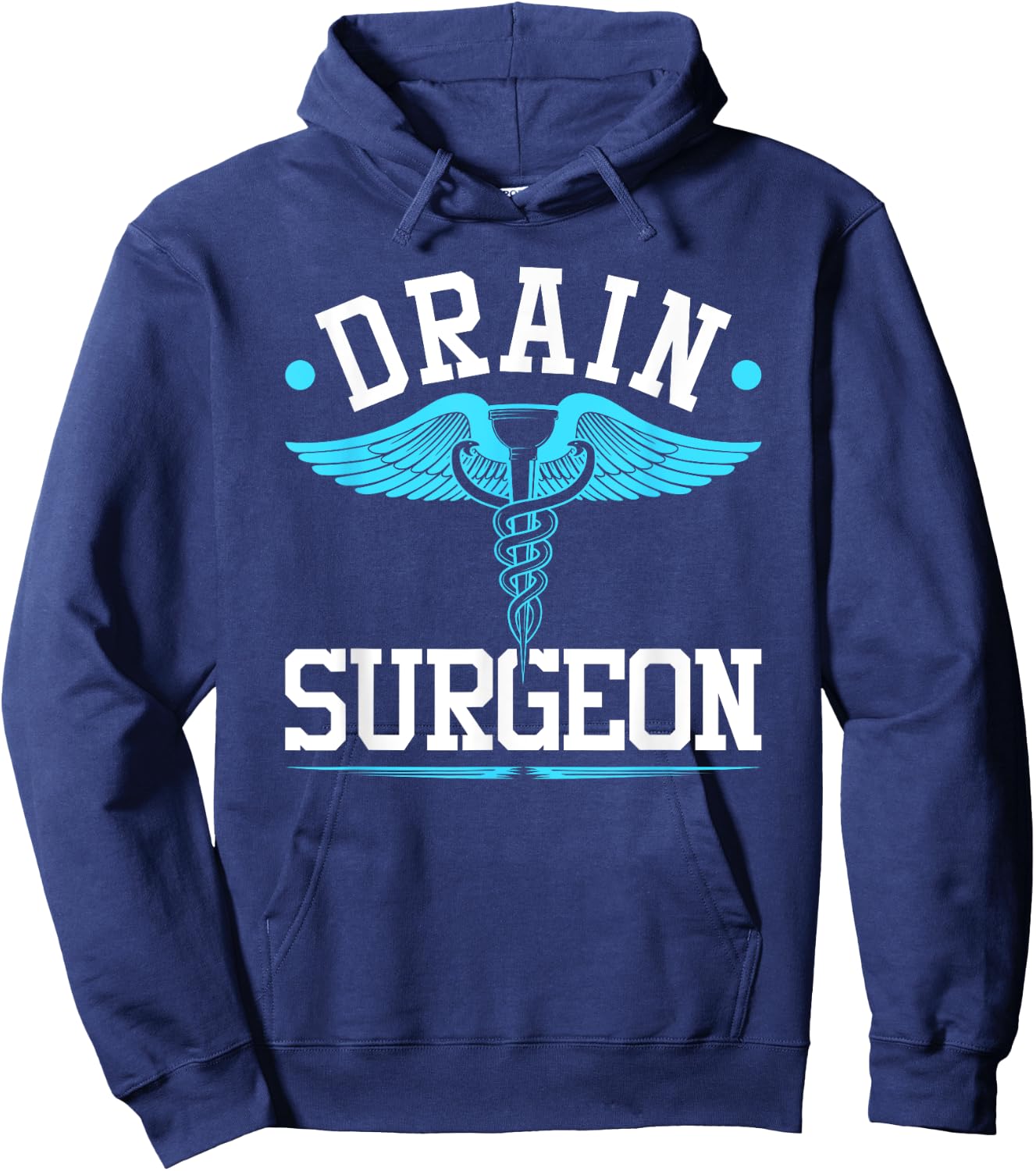 Plumbing Pipefitter, Drain Surgeon, Funny Plumber Hoodie - Hoodie | Navy