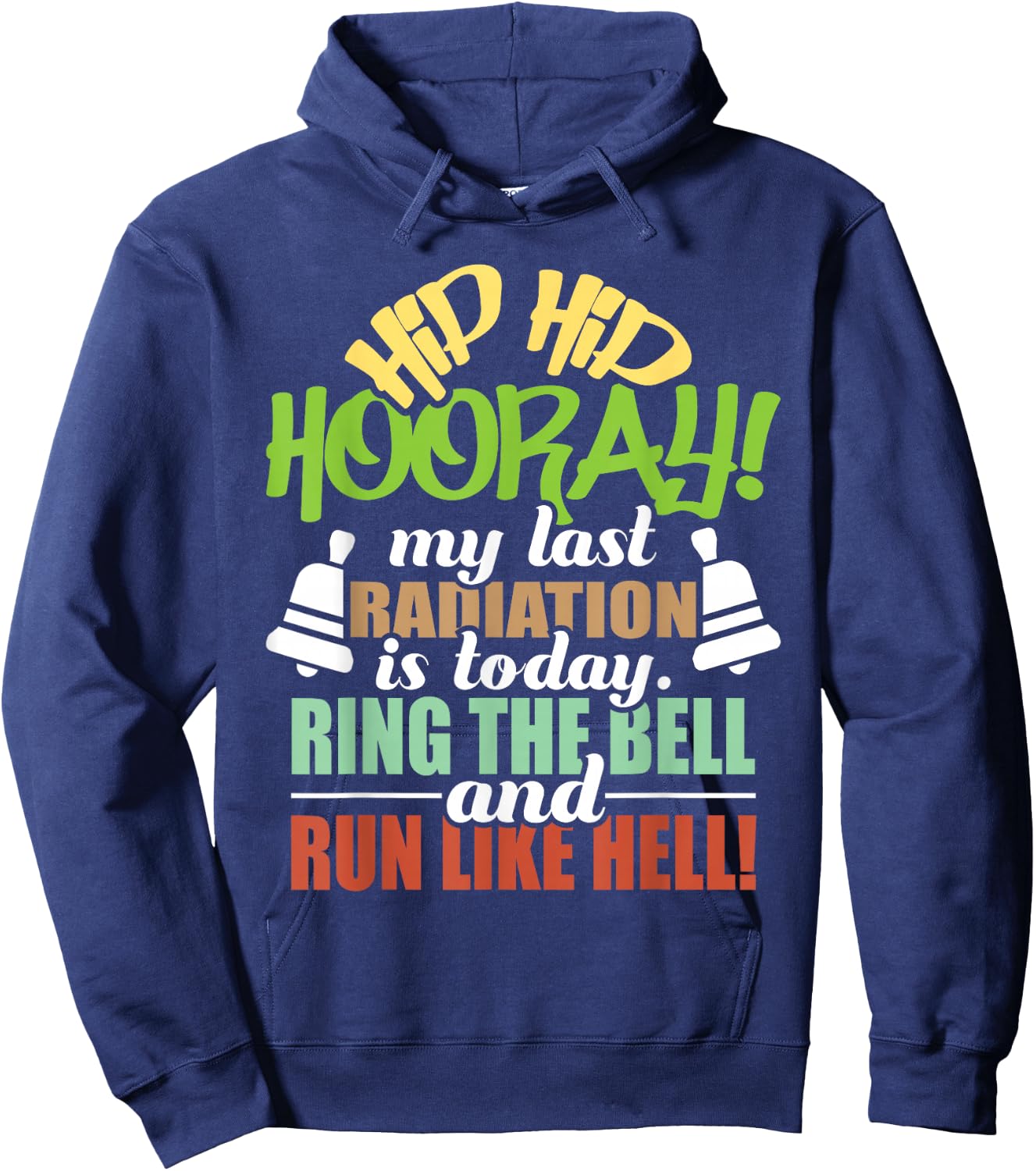 My Last Radiation Is Today - Radiation Therapy Chemo X-Ray Hoodie - Hoodie | Navy