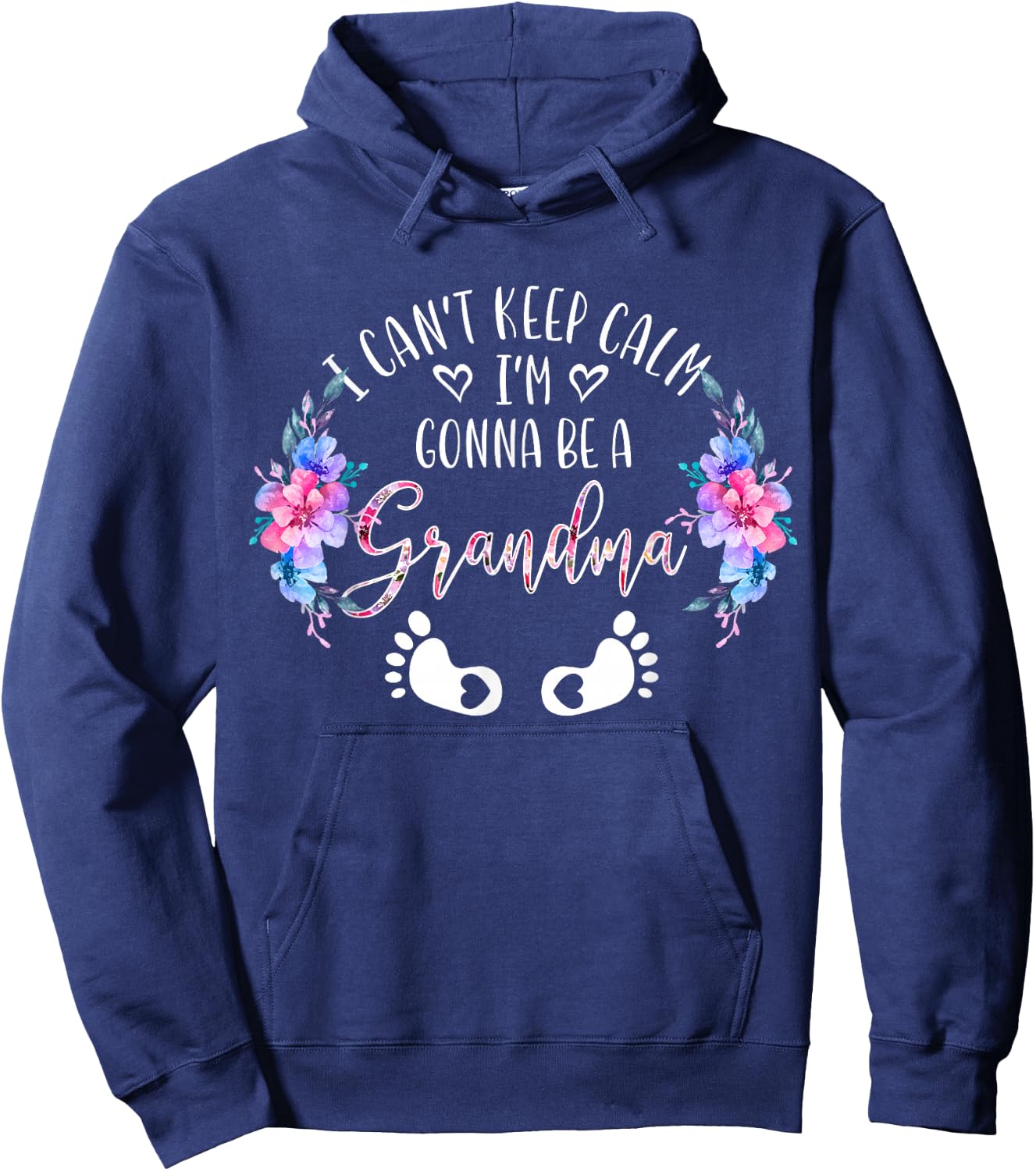 I Can't Keep Calm I'm Gonna Be a Grandma Hoodie - Hoodie | Navy