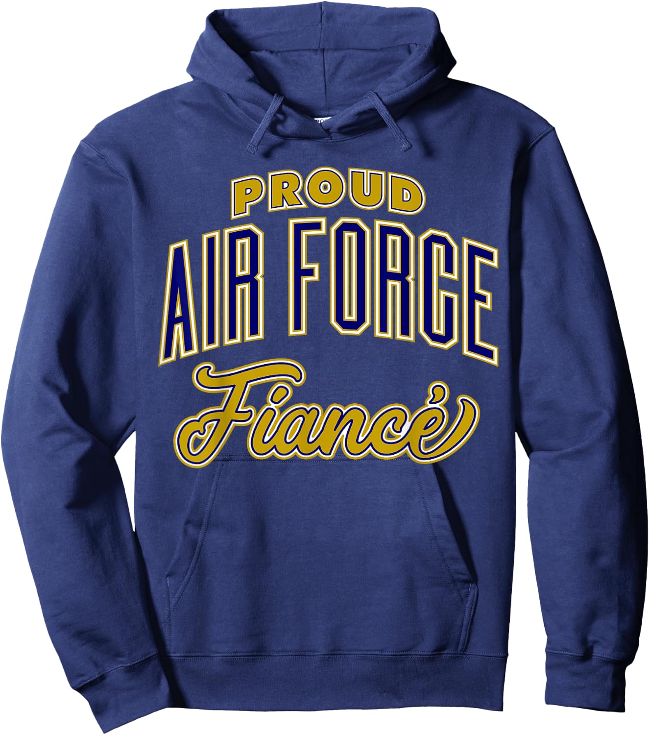 Proud Air Force Fiance Shirt Hoodie - Hoodie | Navy