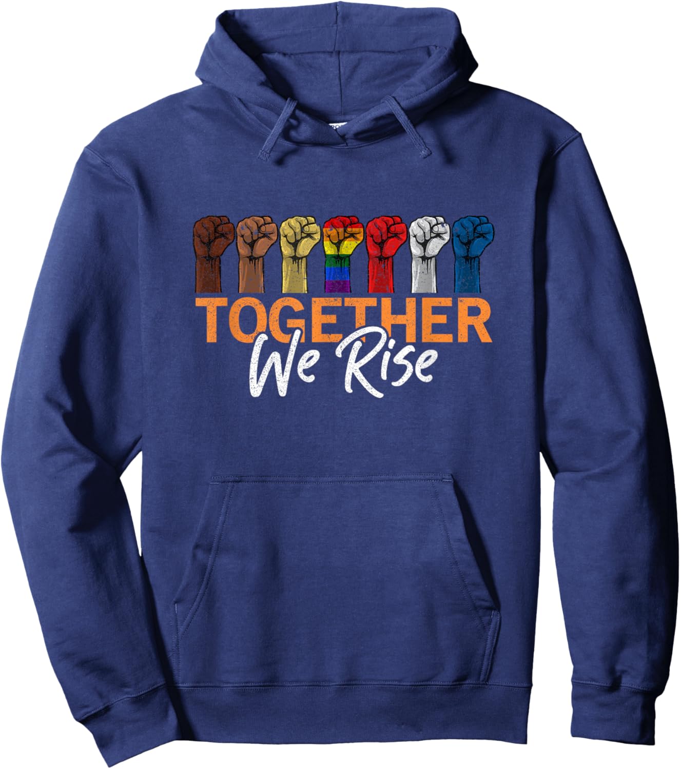 We Rise Together Equality Social Justice Hoodie - Hoodie | Navy