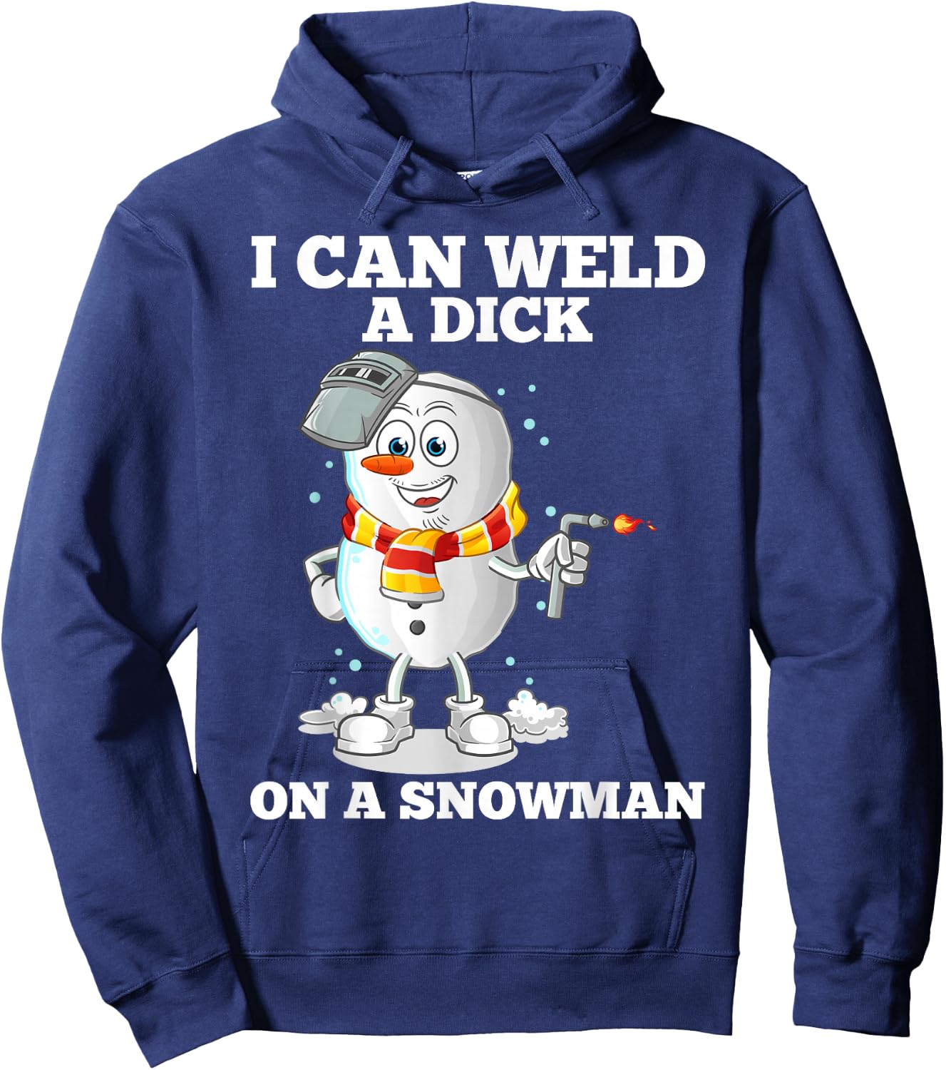I can weld a tail on a snowman Hoodie - Hoodie | Navy