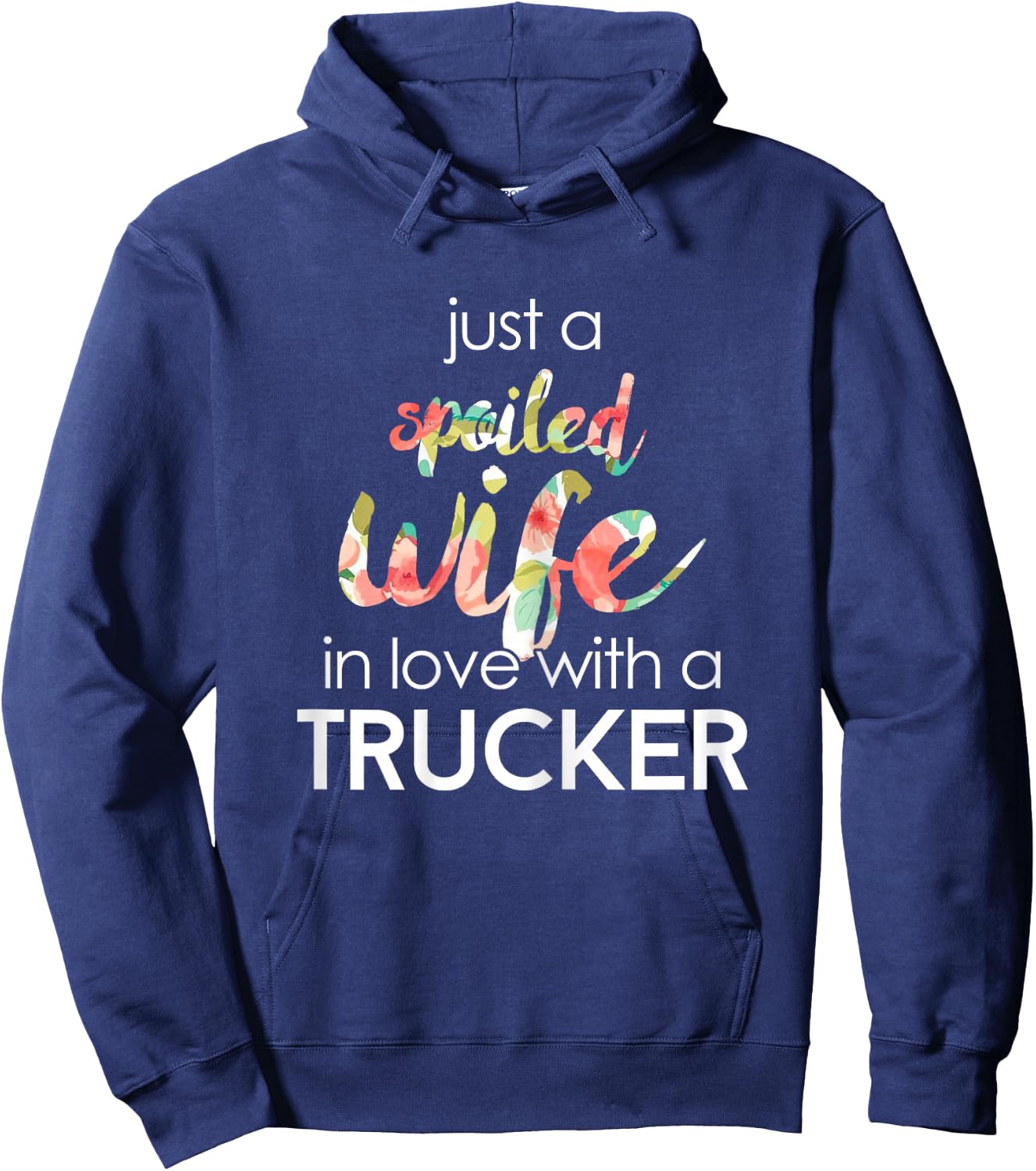 Trucker Wife Design Gift Spoiled Trucker Wives Hoodie - Hoodie | Navy
