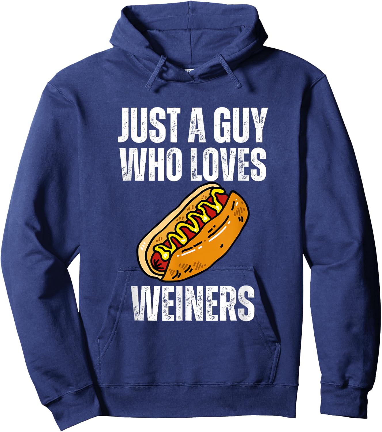Just A Guy Who Loves Weiners Funny Hotdog Hoodie - Hoodie | Navy