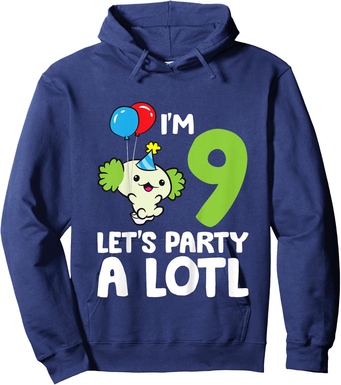 Axolotl 9th Birthday Axolotl I'm 9 Lets Party A Lotl Axolotl Hoodie - Hoodie | Navy