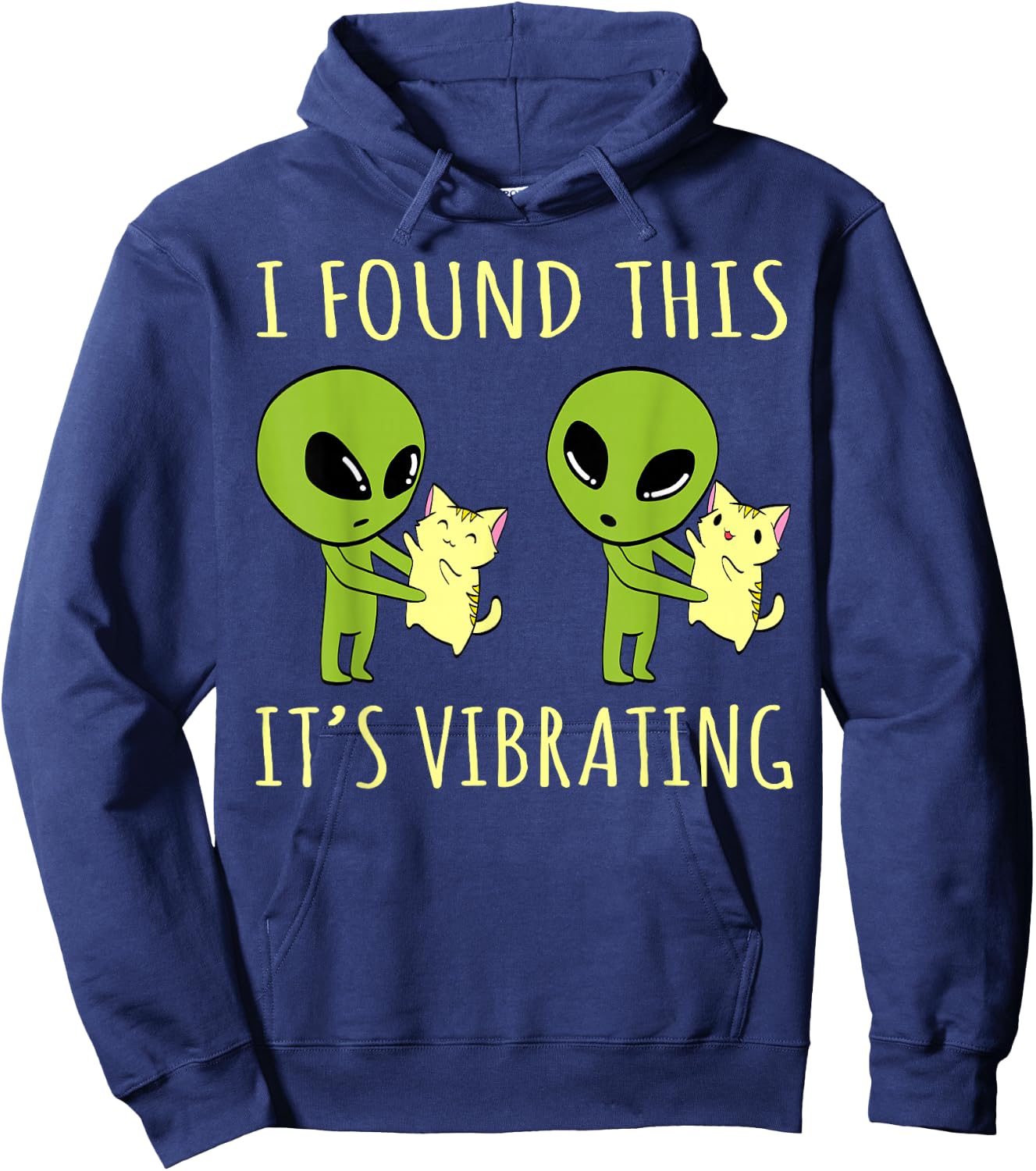 I Found This Its Vibrating Funny Alien cat Hoodie - Hoodie | Navy