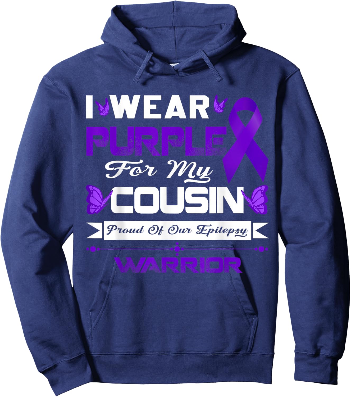 I Wear Purple For My Cousin Proud Of Our Epilepsy Warrior Hoodie - Hoodie | Navy