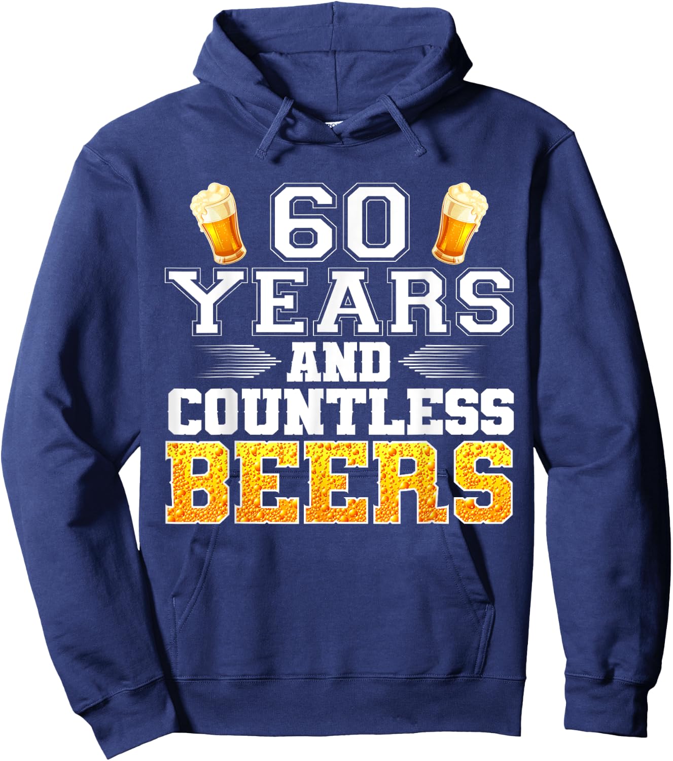 Vintage 60 Years and Countless Beers 60th Birthday Drinker Hoodie - Hoodie | Navy