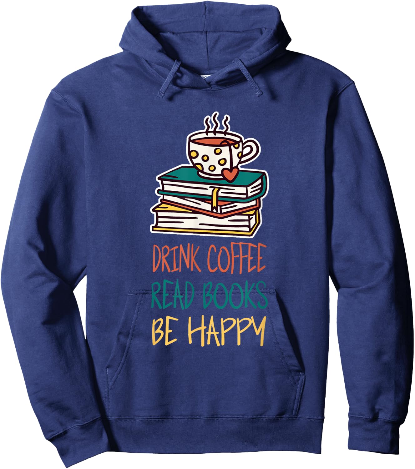 Books And Coffee - Drinking Coffee Read Books Hoodie - Hoodie | Navy