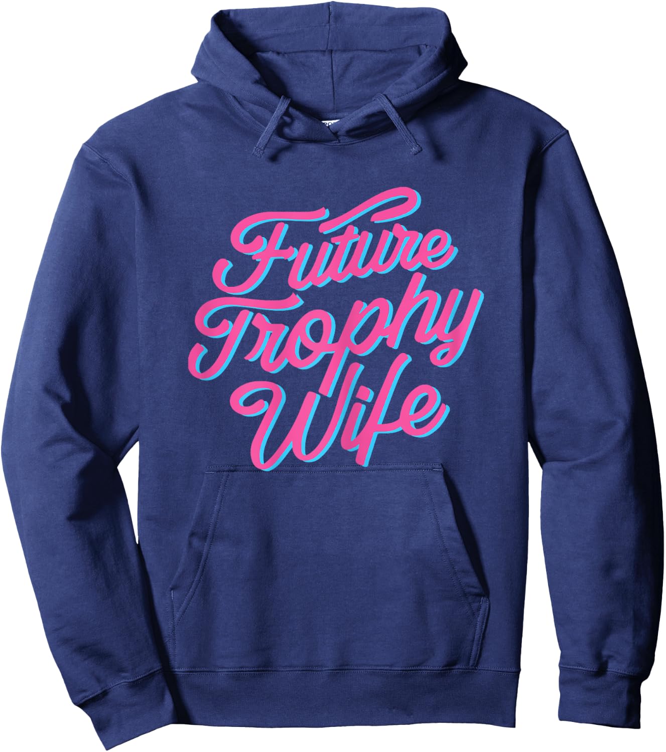 Future Trophy Wife Funny Slogan Bride y2k Fiancé girly cute Hoodie - Hoodie | Navy