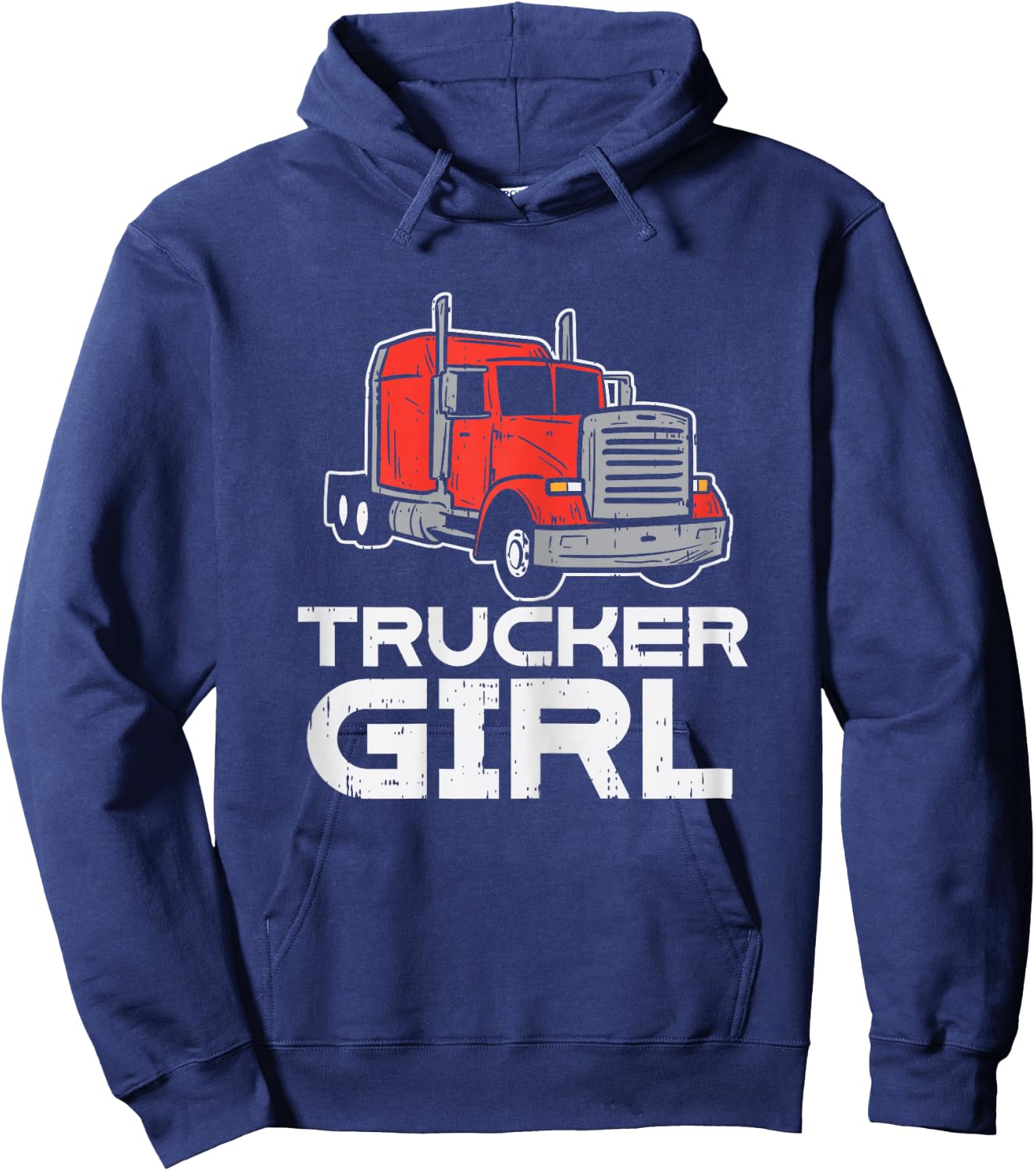 Trucker Girl Trucking Semi Truck Driver Wife Mom Women Gift Hoodie - Hoodie | Navy