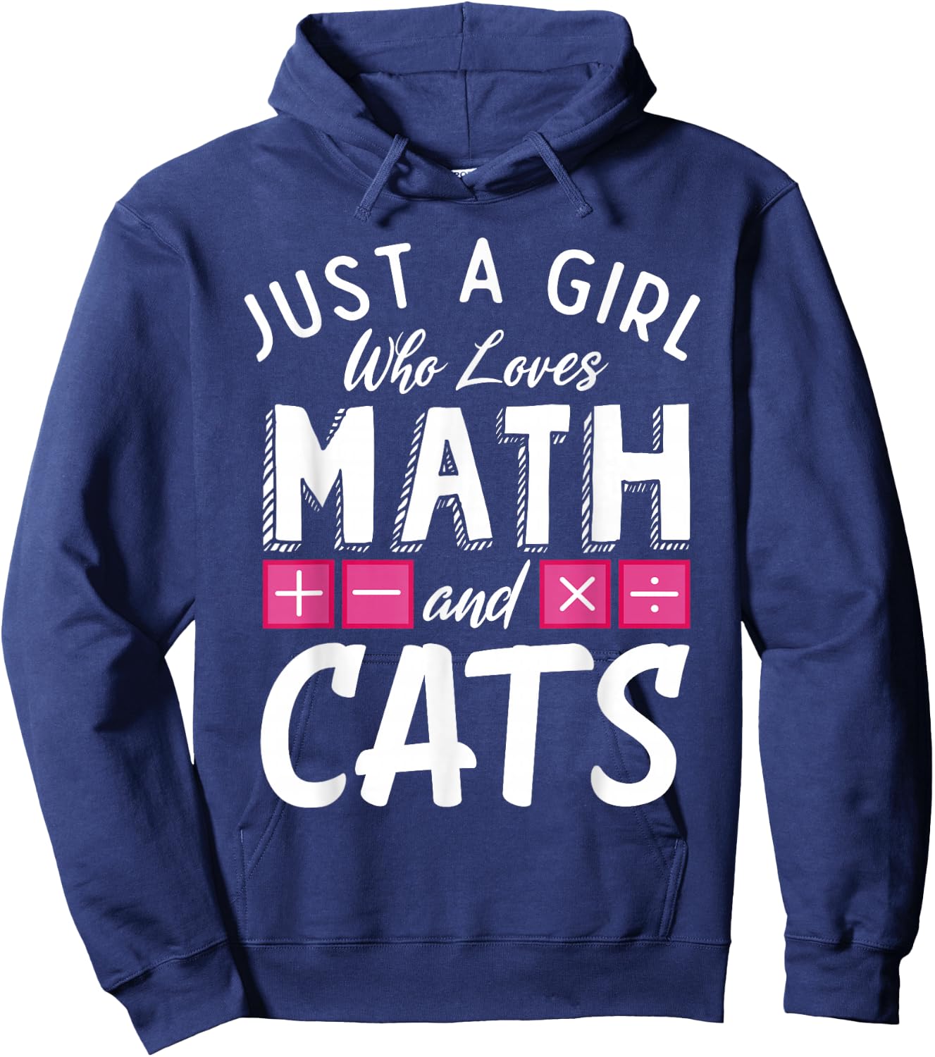 Just a Girl who loves Math & Cats Algebra Funny Mathematics Hoodie - Hoodie | Navy