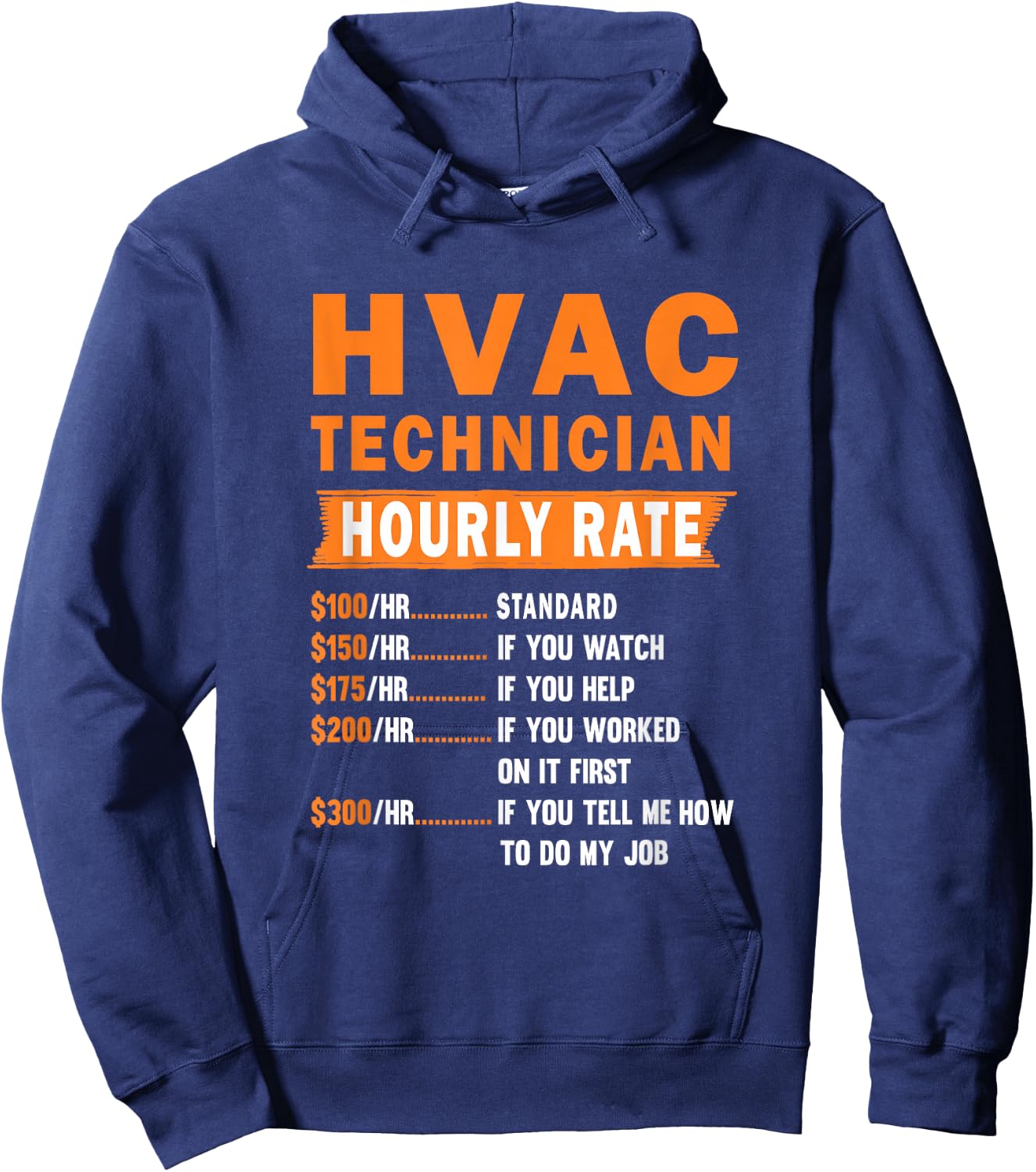 HVAC technician hourly rate Funny Hvac mechanic saying Hoodie - Hoodie | Navy