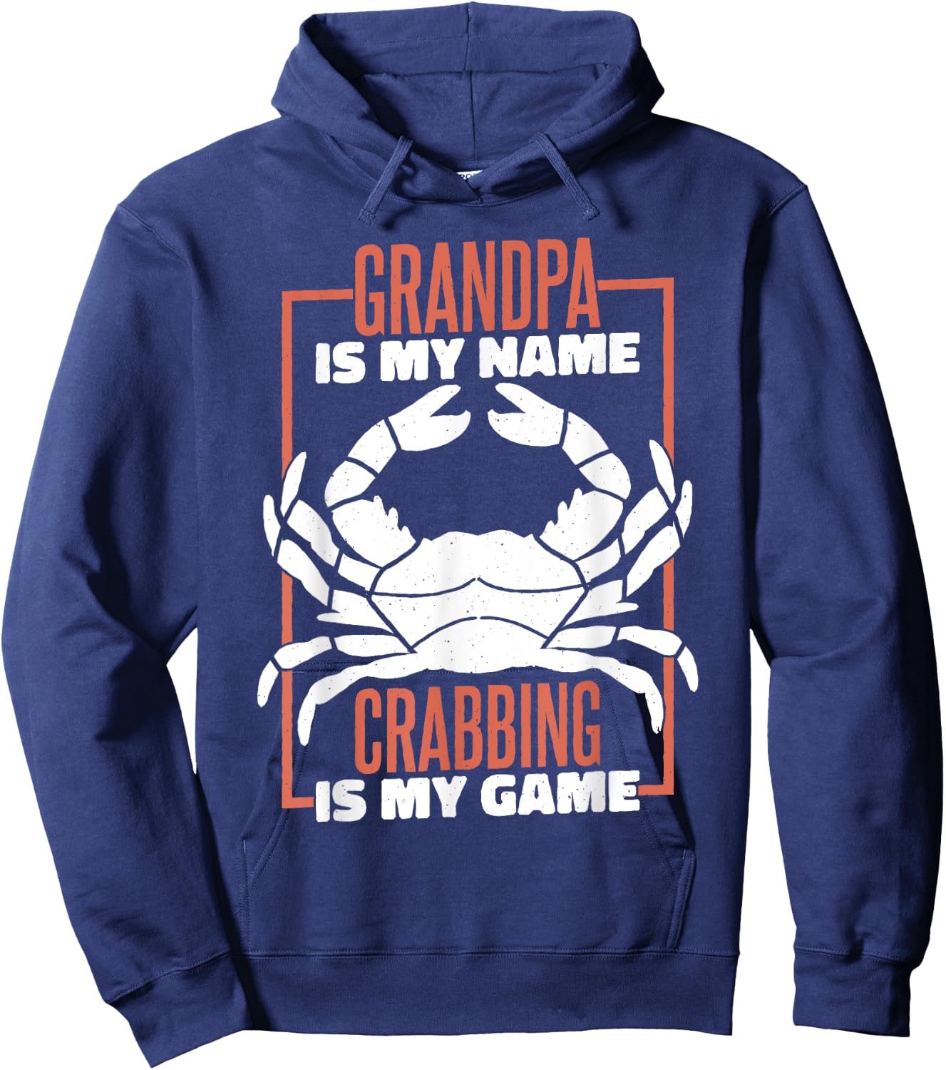 Grandpa Is My Name Crabbing Is My Game, Crab Fishing Hoodie - Hoodie | Navy