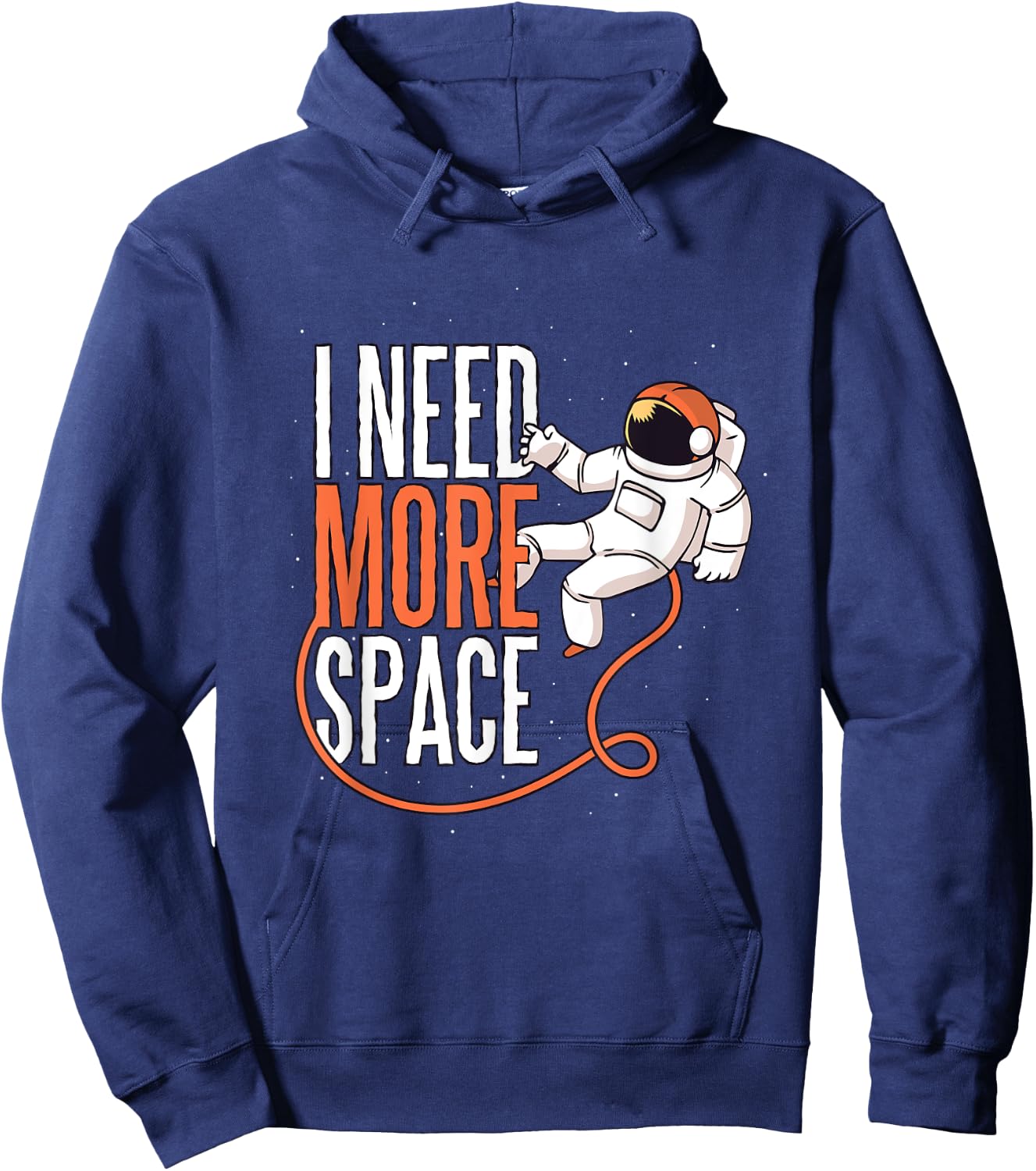 I Need More Space Funny Astronaut Science Graphic Hoodie - Hoodie | Navy