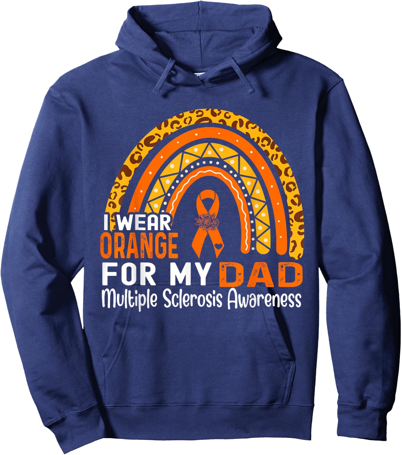 I Wear Orange For My Dad Multiple Sclerosis Awareness Hoodie - Hoodie | Navy