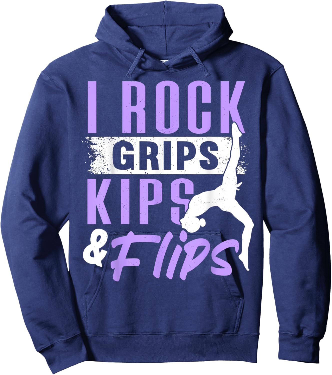 I ROCK GRIPS KIPS FLIPS, Acrobat Tumbling Gymnast Gymnastics Hoodie - Hoodie | Navy