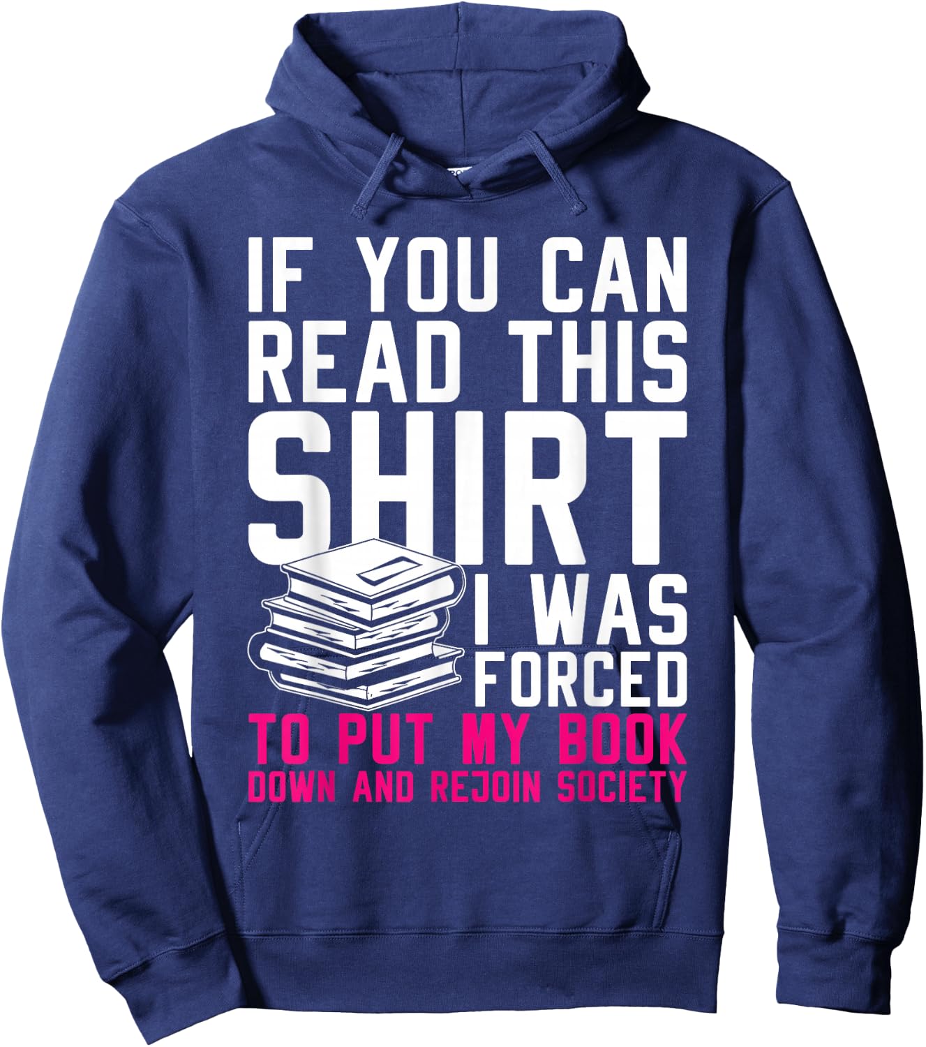I Was Forced To Put My Book Down And Rejoin Society Reading Hoodie - Hoodie | Navy