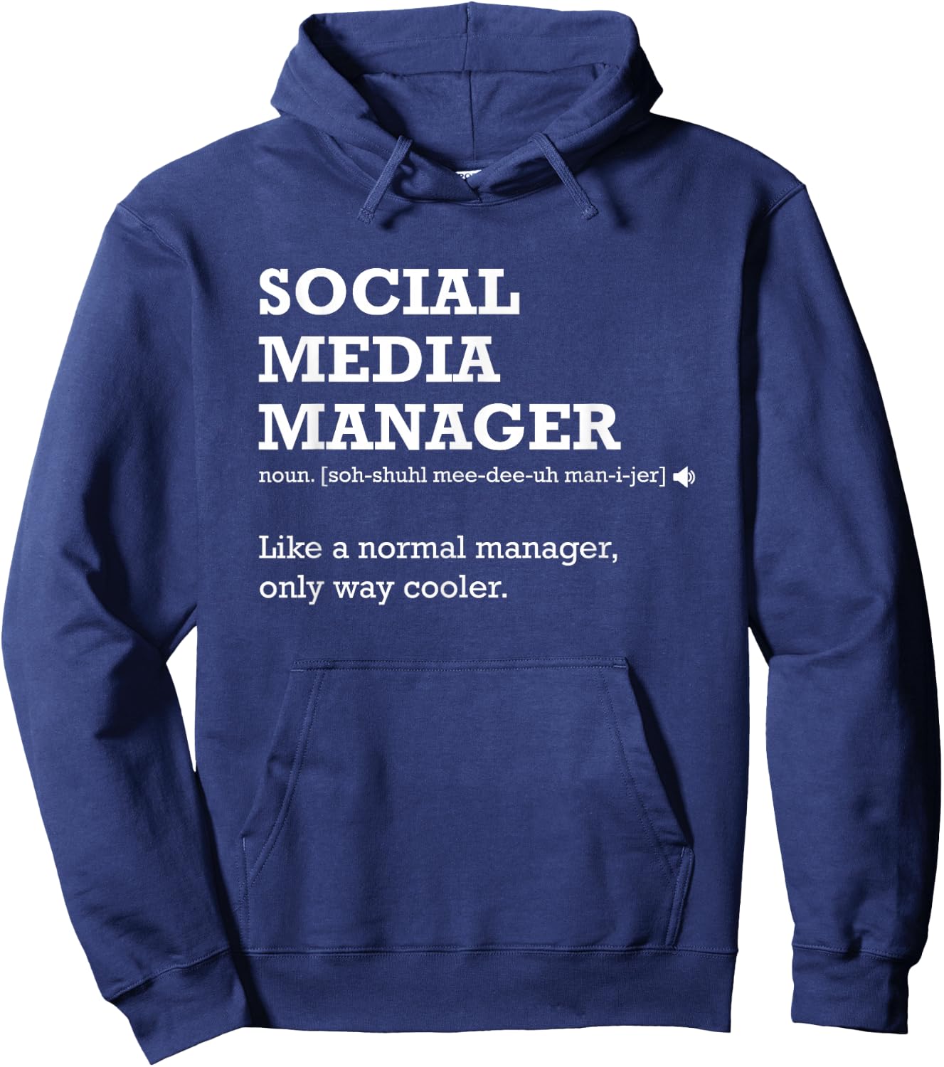 Social Media Manager Funny Definition Gift Hoodie - Hoodie | Navy