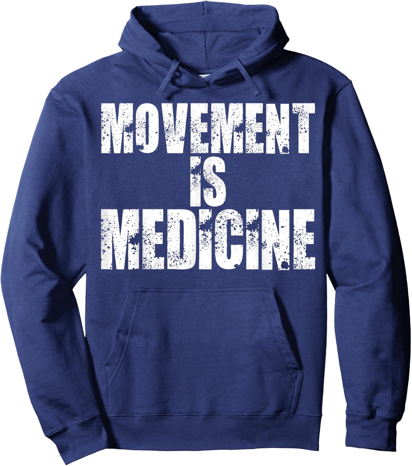 Funny Health Shirts Movement is Medicine T Shirt Hoodie - Hoodie | Navy