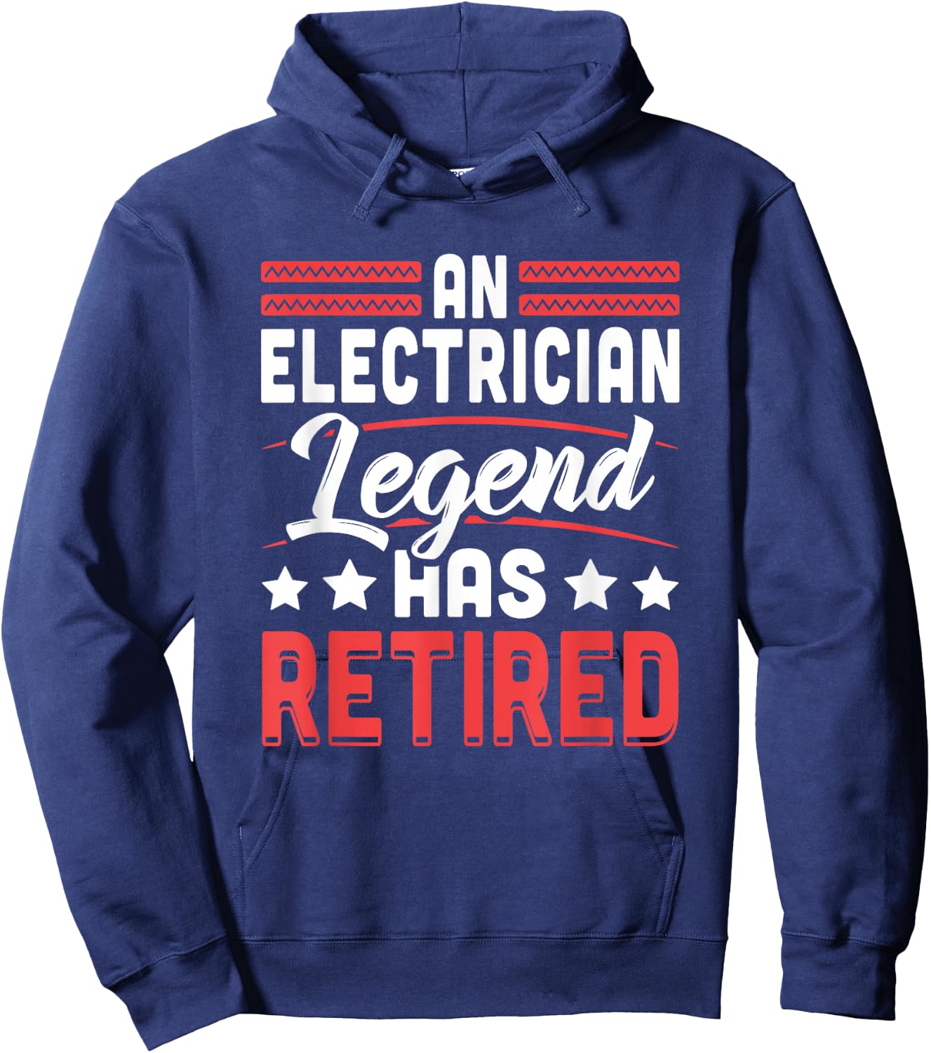 Electrician Legend Has Retired Retirement Hoodie - Hoodie | Navy