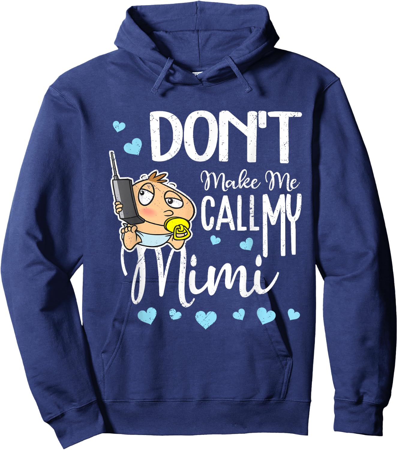 Don't Make Me Call My Mimi Grandma Funny Grandkid Hoodie - Hoodie | Navy