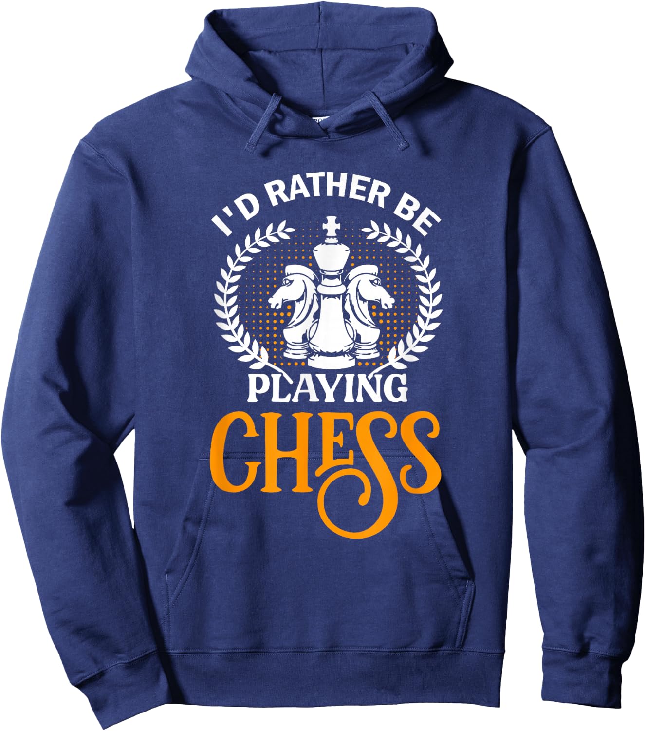 Funny I'd Rather Be Playing Chess Hoodie - Hoodie | Navy