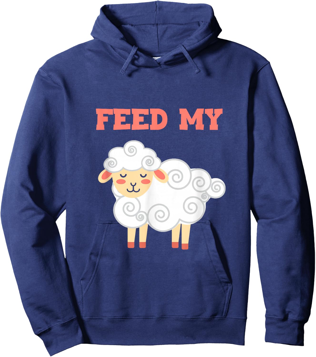 Feed My Farming Livestock Domestic Lamb Farmers Sheep Hoodie - Hoodie | Navy