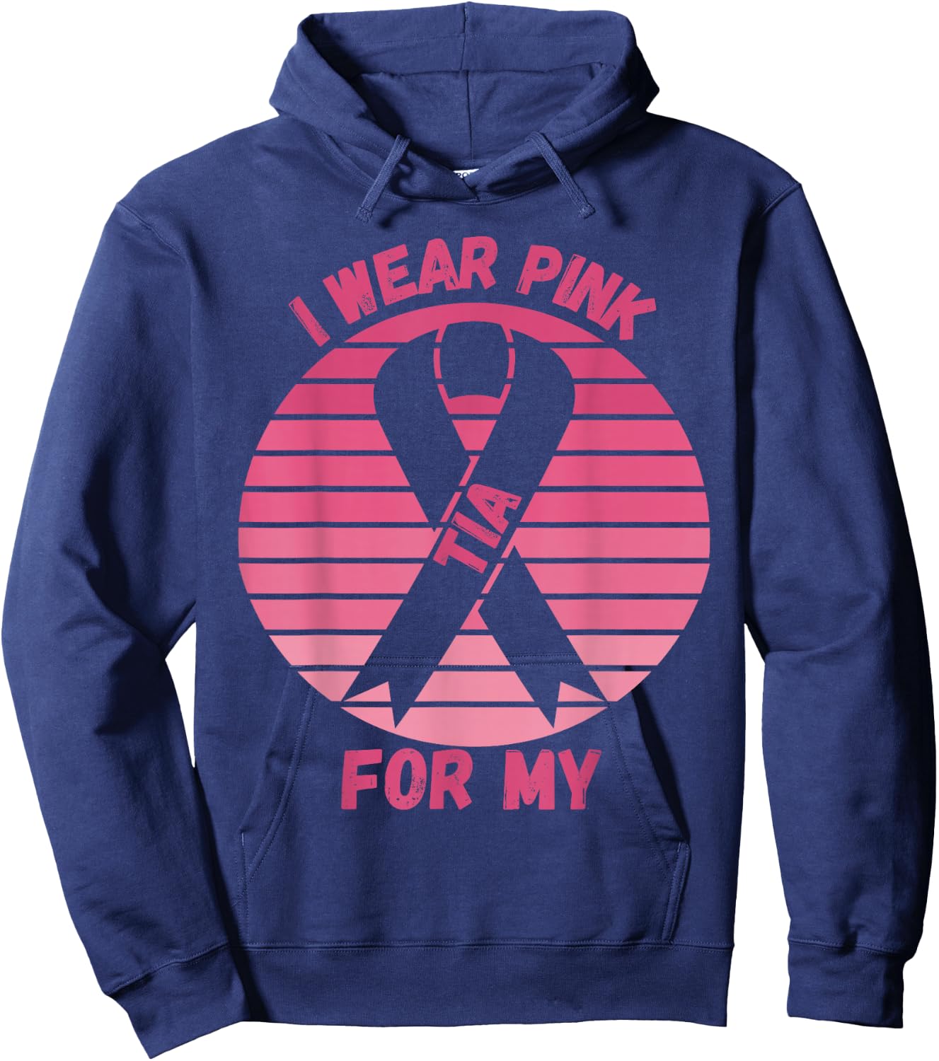 I wear Pink for my tia aunt Breast Cancer Support Hoodie - Hoodie | Navy