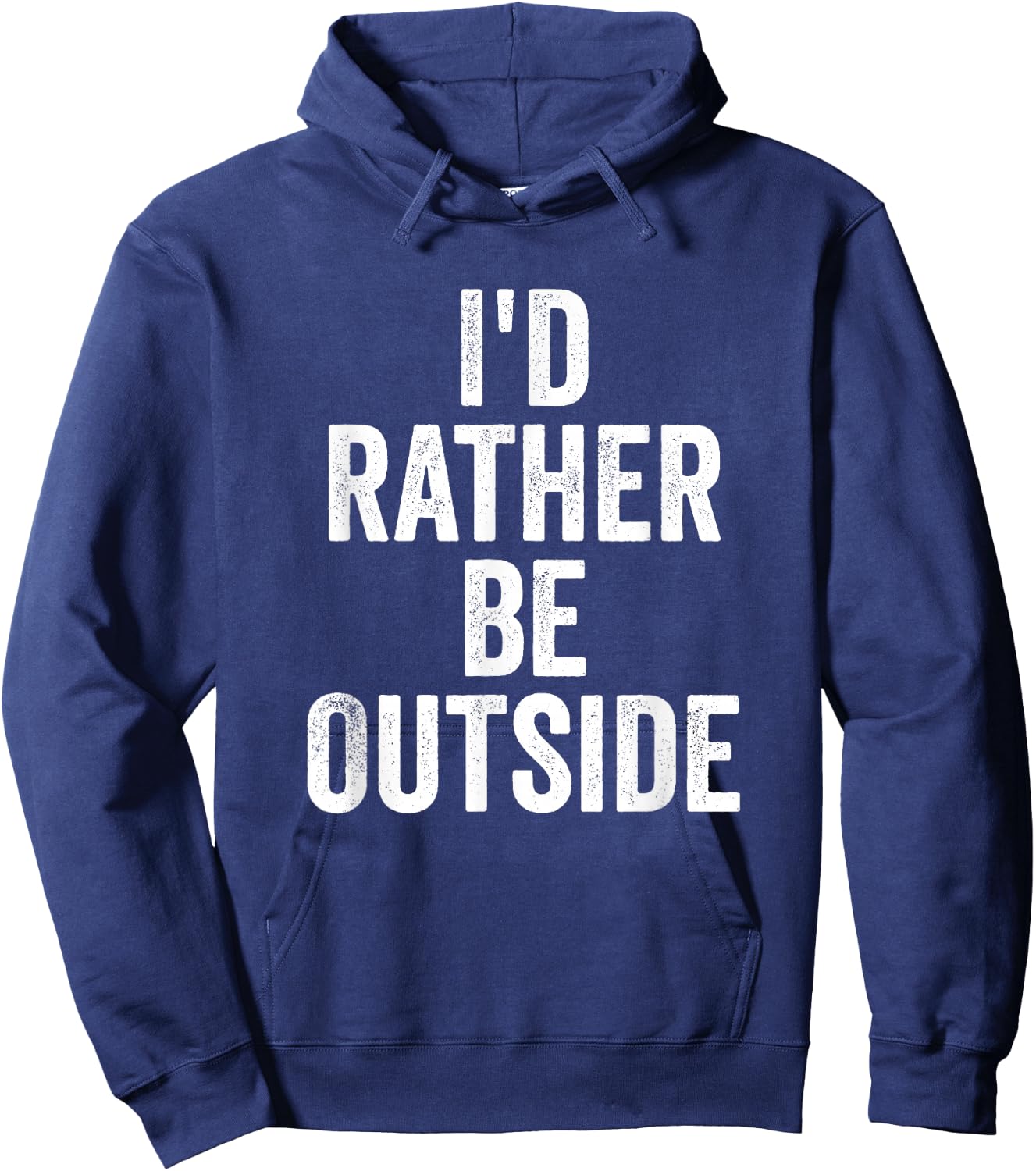 I’d Rather Be Outside Outdoor Lover Nature Hiking Hoodie - Hoodie | Navy