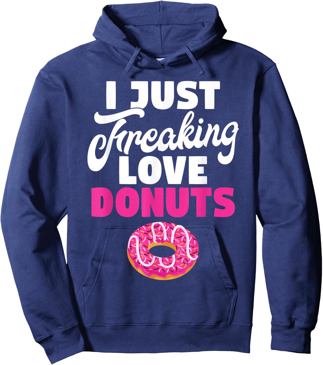 I just freaking love Donuts Snack Donut Hoodie - Hoodie | Navy