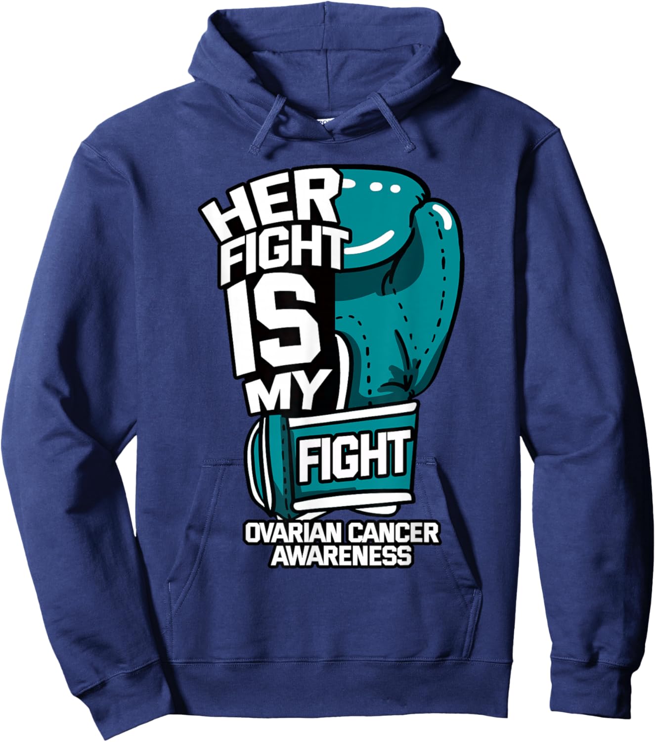 Her Fight Is My Fight Ovarian Cancer Awareness Teal Ribbon Hoodie - Hoodie | Navy