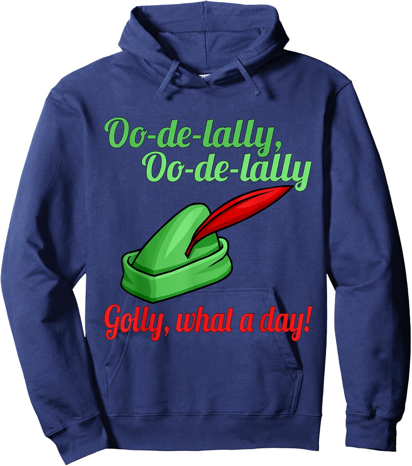 Oo De Lally Oo De Lally Golly What A Day Hoodie - Hoodie | Navy