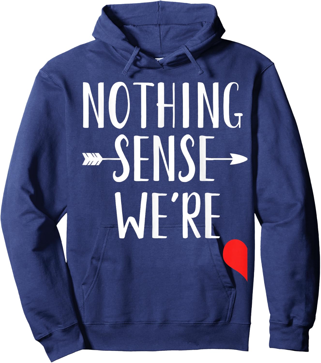 Nothing Makes Sense When We're Apart Matching Bestfriends Hoodie - Hoodie | Navy