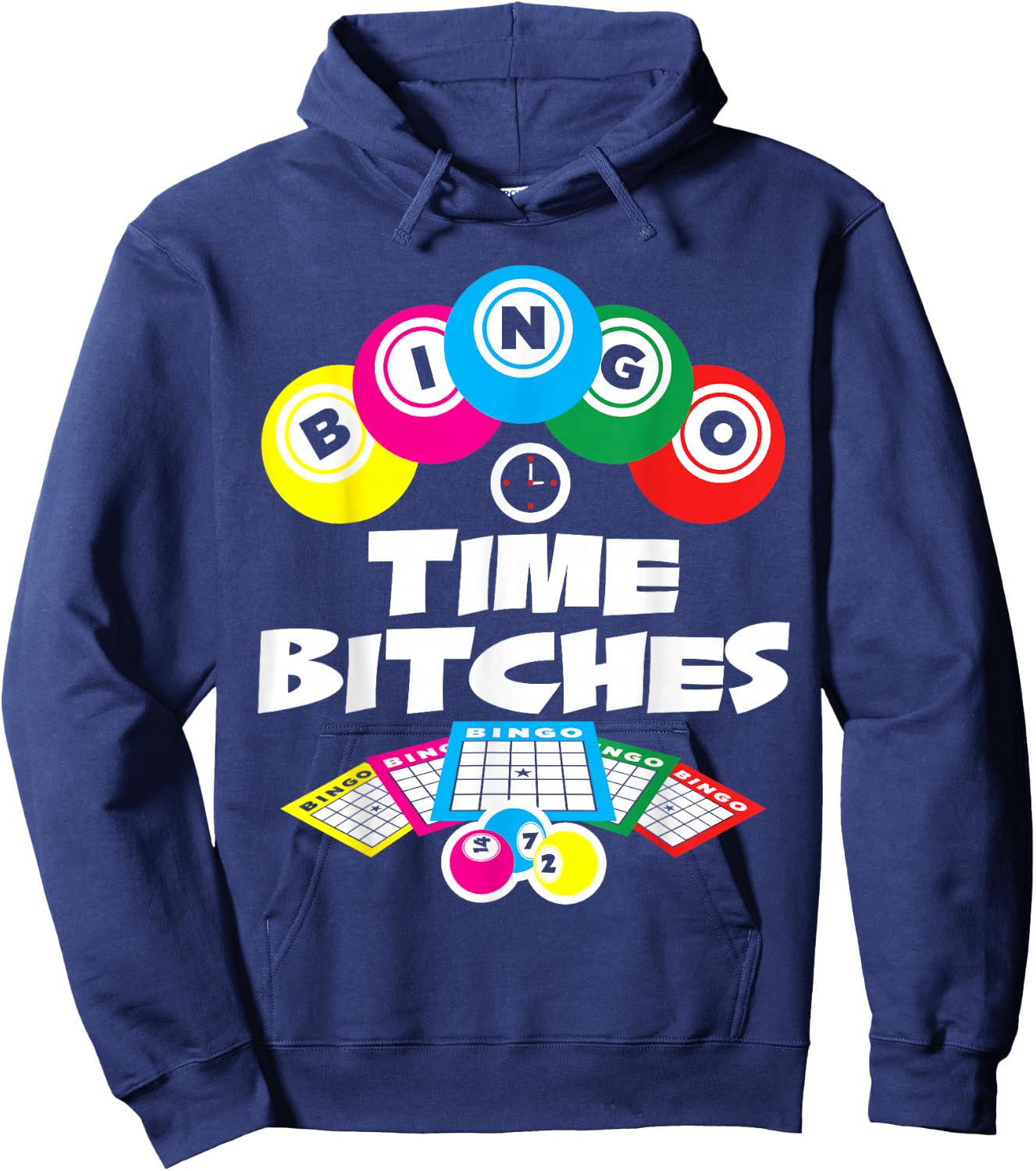 Bingo Time Bitches Funny Bingo Player Game Lover Gift Humor Hoodie - Hoodie | Navy