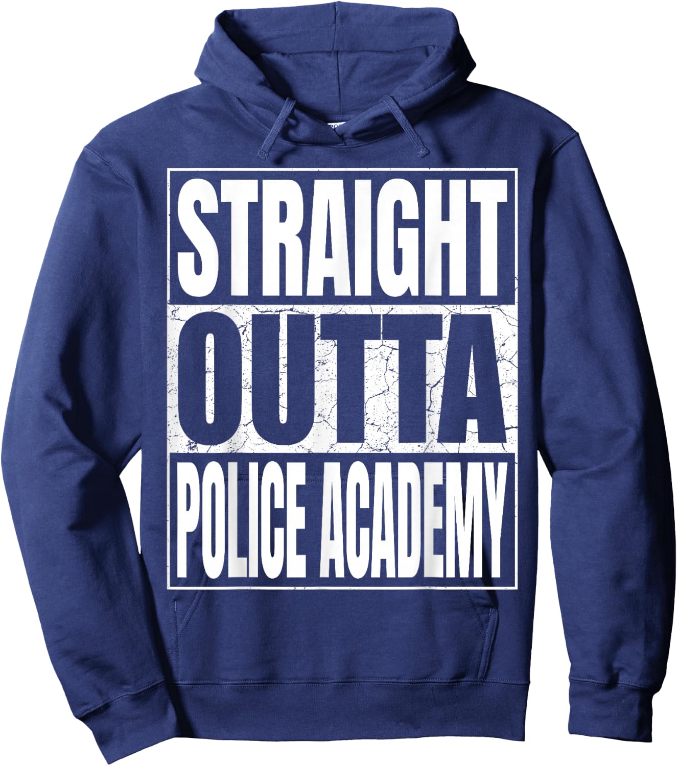 Straight Outta Police Academy Graduate 2026 Funny Graduation Hoodie - Hoodie | Navy
