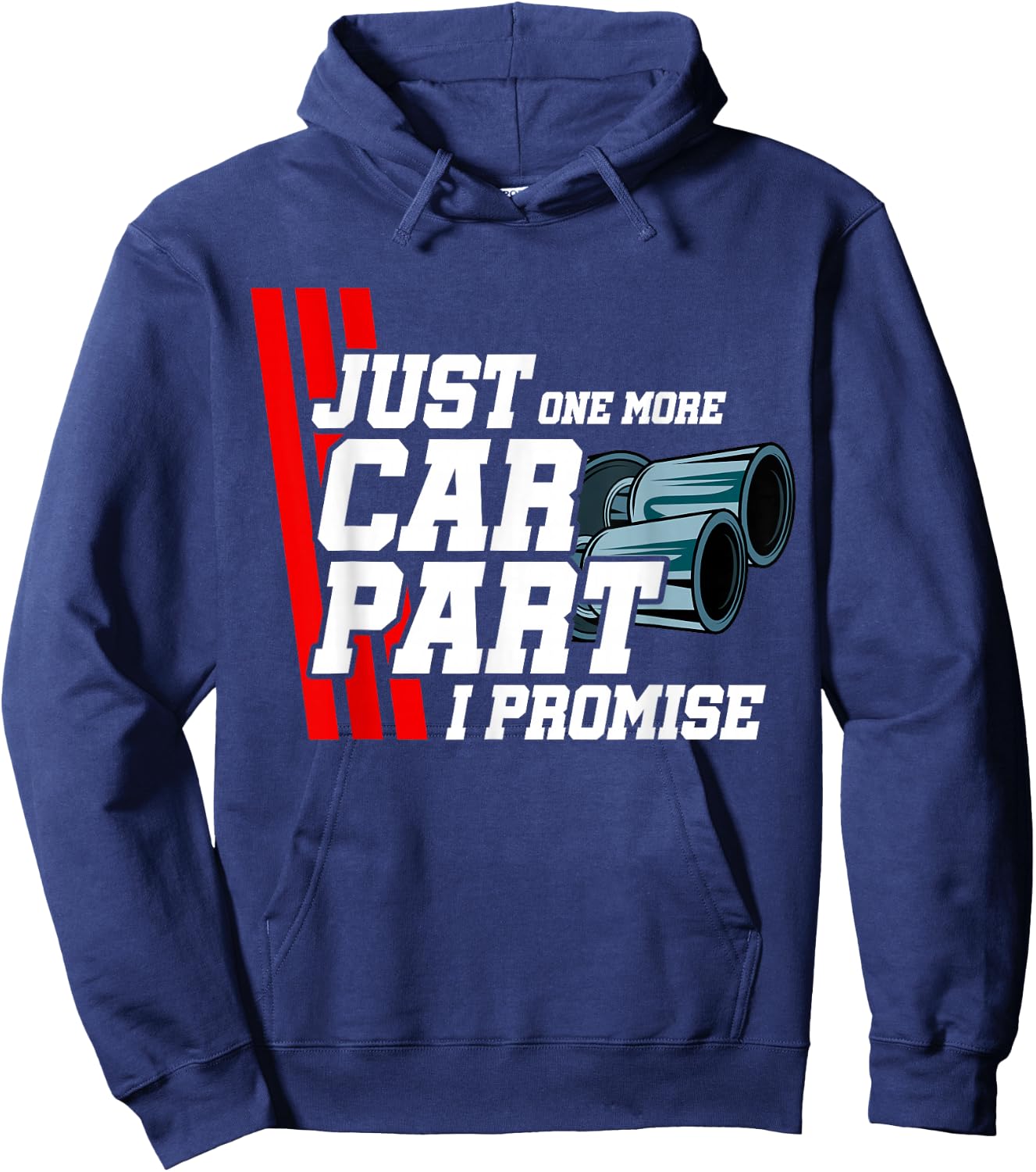 Just One More Car Part I Promise Car Lover Tuning Enthusiast Hoodie - Hoodie | Navy
