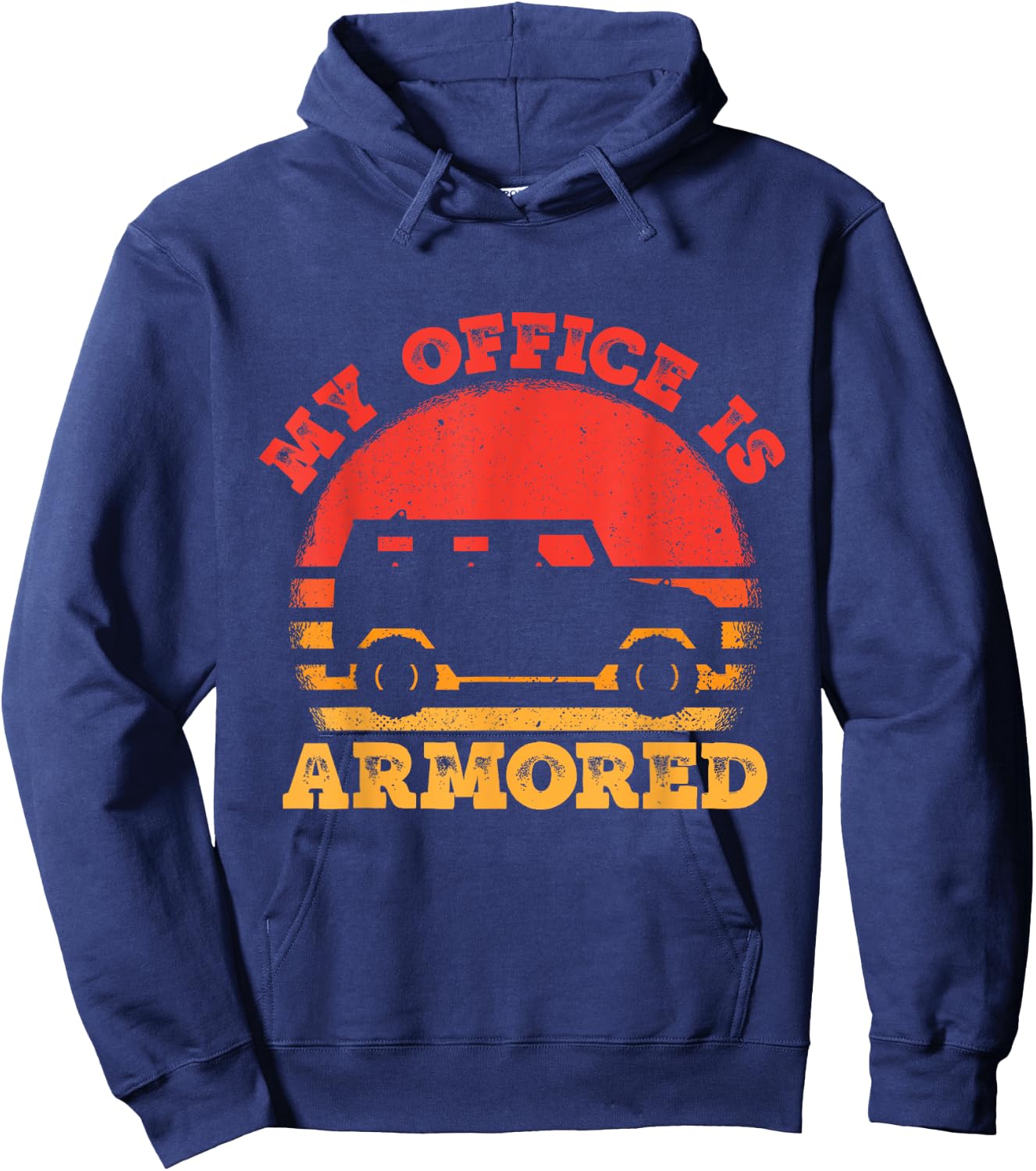 Guard My Office Is Armored - Money Truck Driver Hoodie - Hoodie | Navy